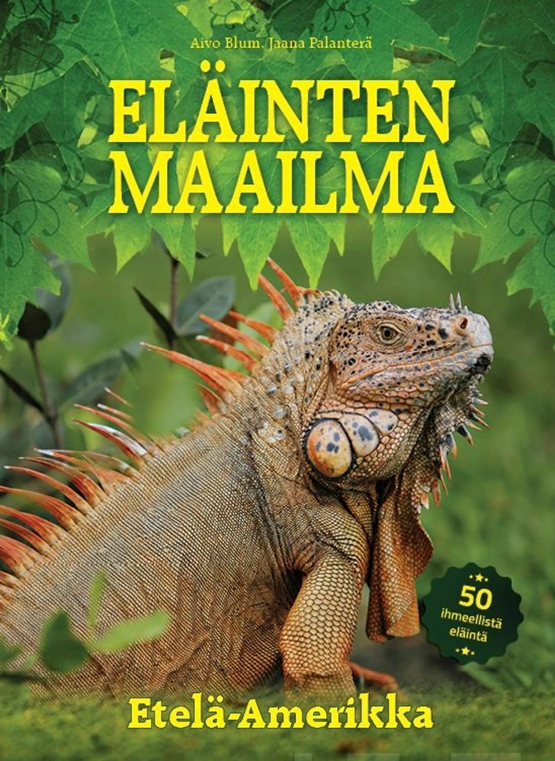 Blum, Eläinten maailma - Etelä-Amerikka