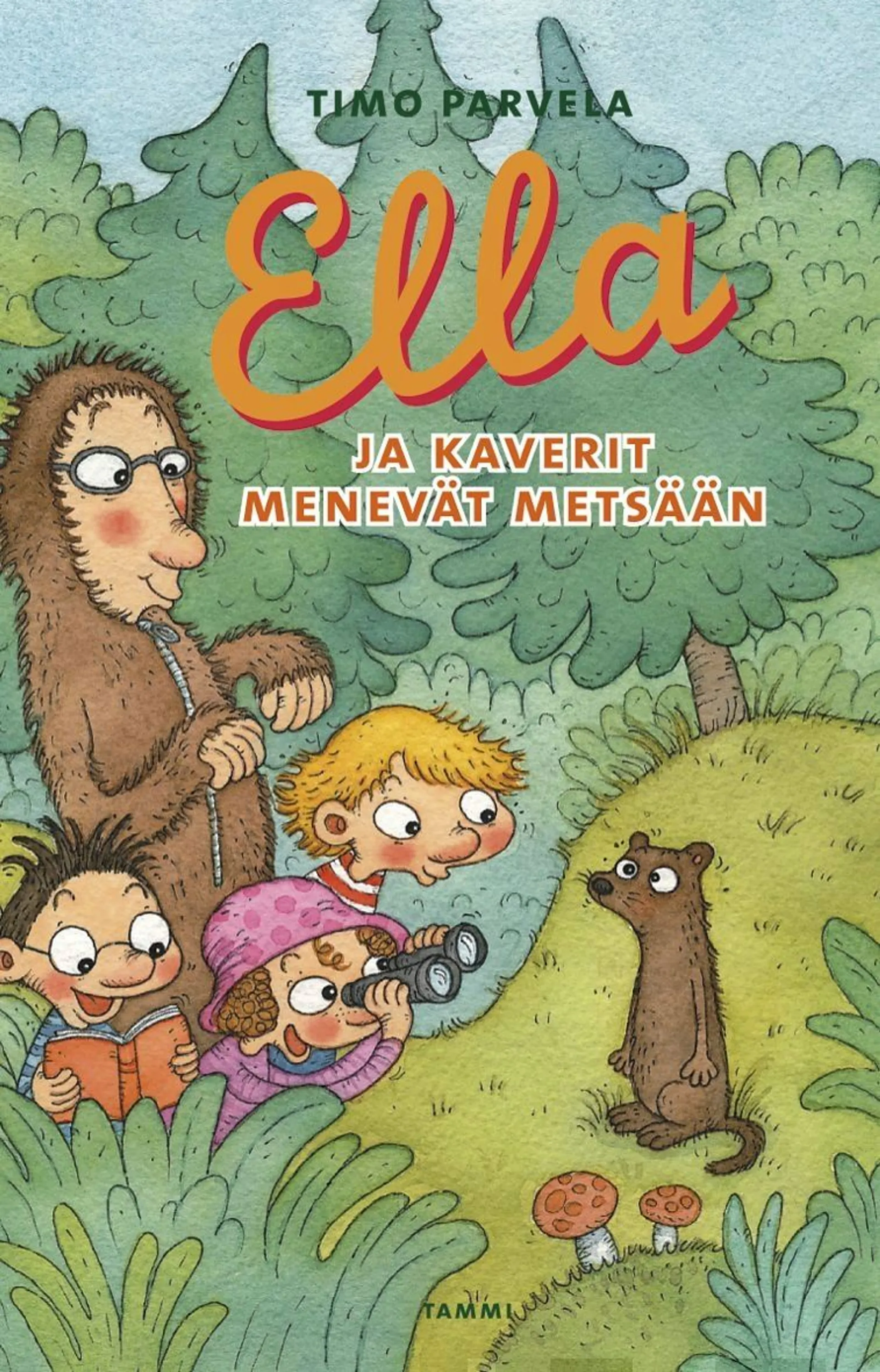 Parvela, Ella ja kaverit menevät metsään