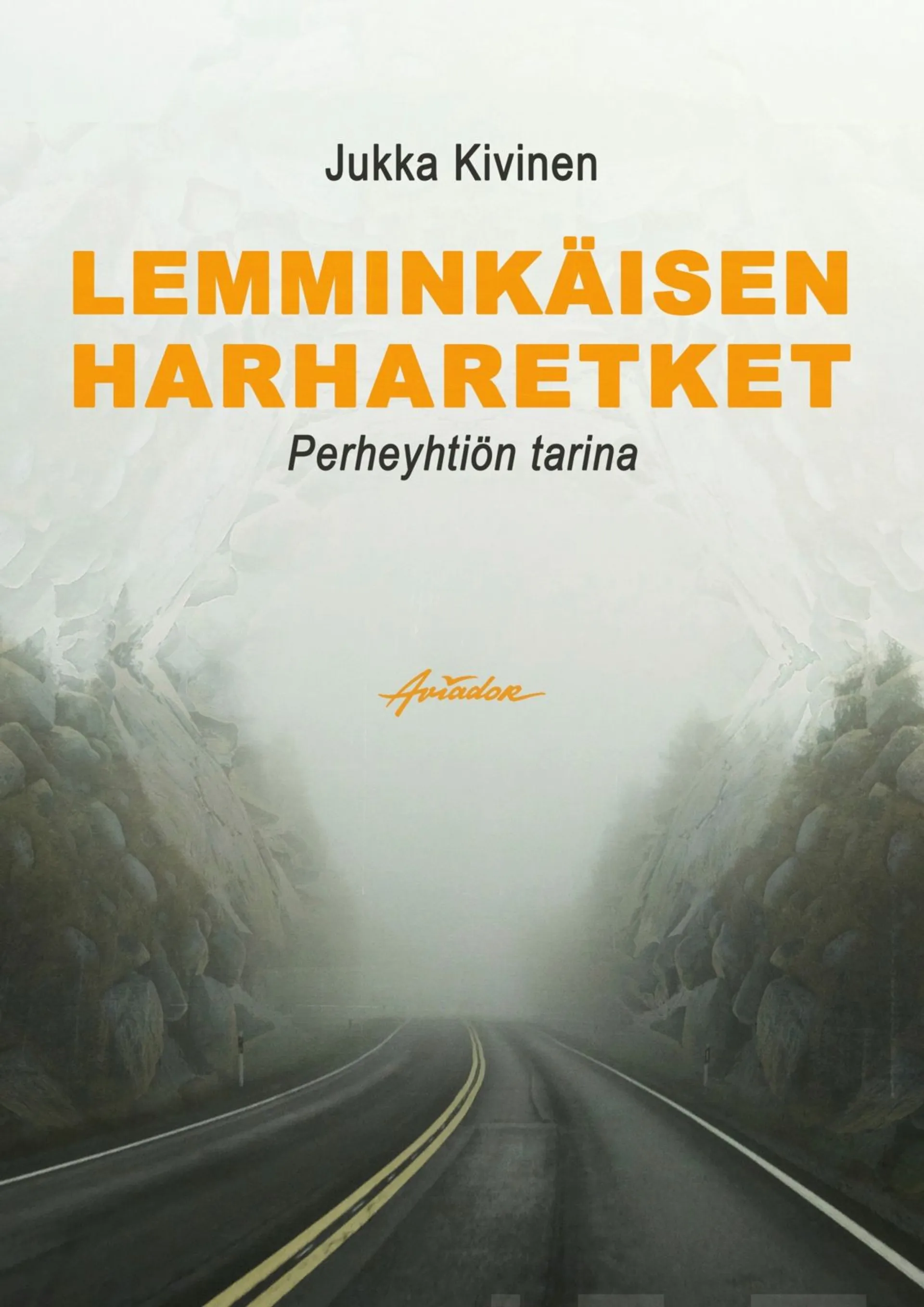 Kivinen, Lemminkäisen harharetket - Perheyhtiön tuho