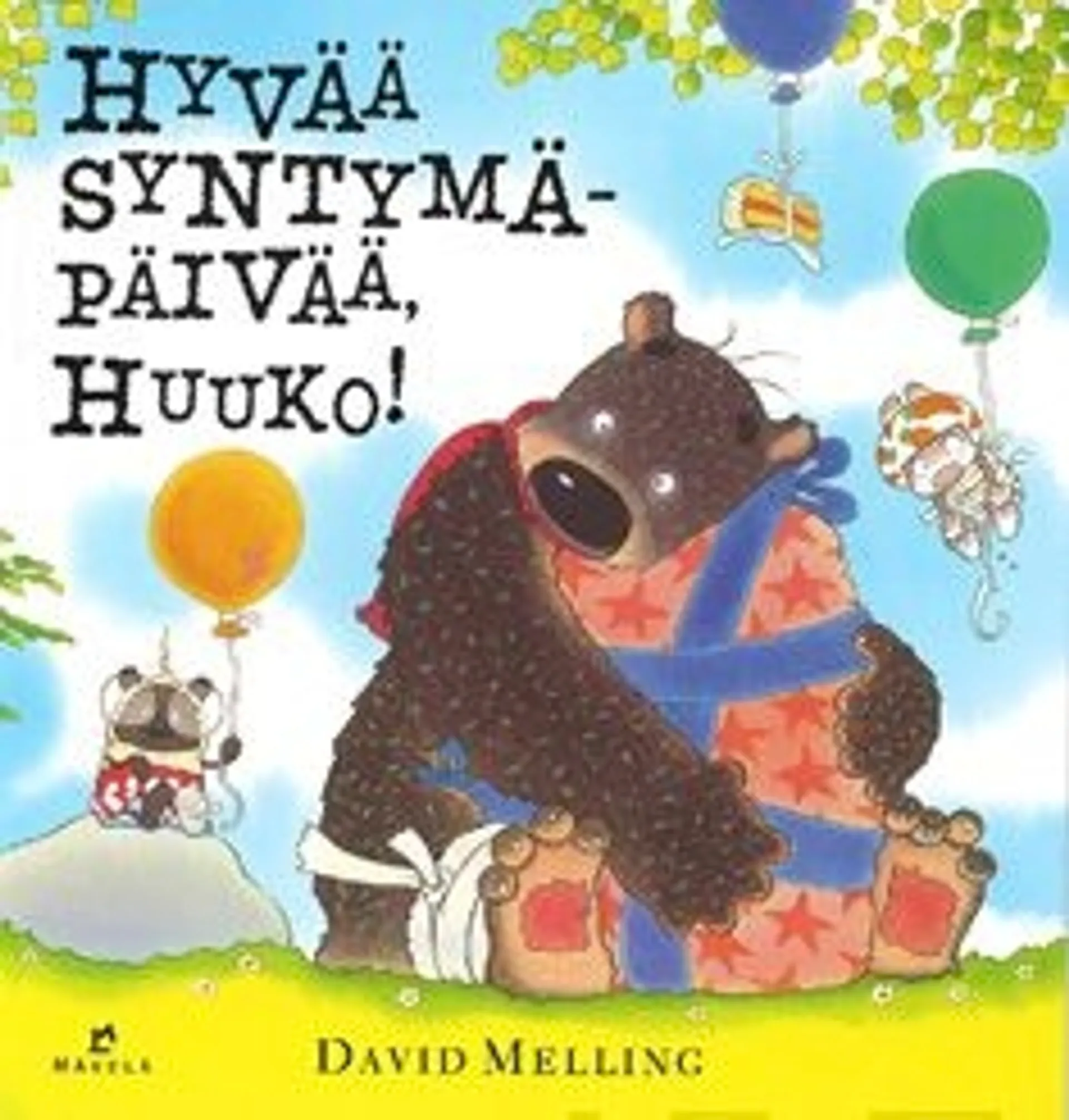 Melling, Hyvää syntymäpäivää, Huuko!