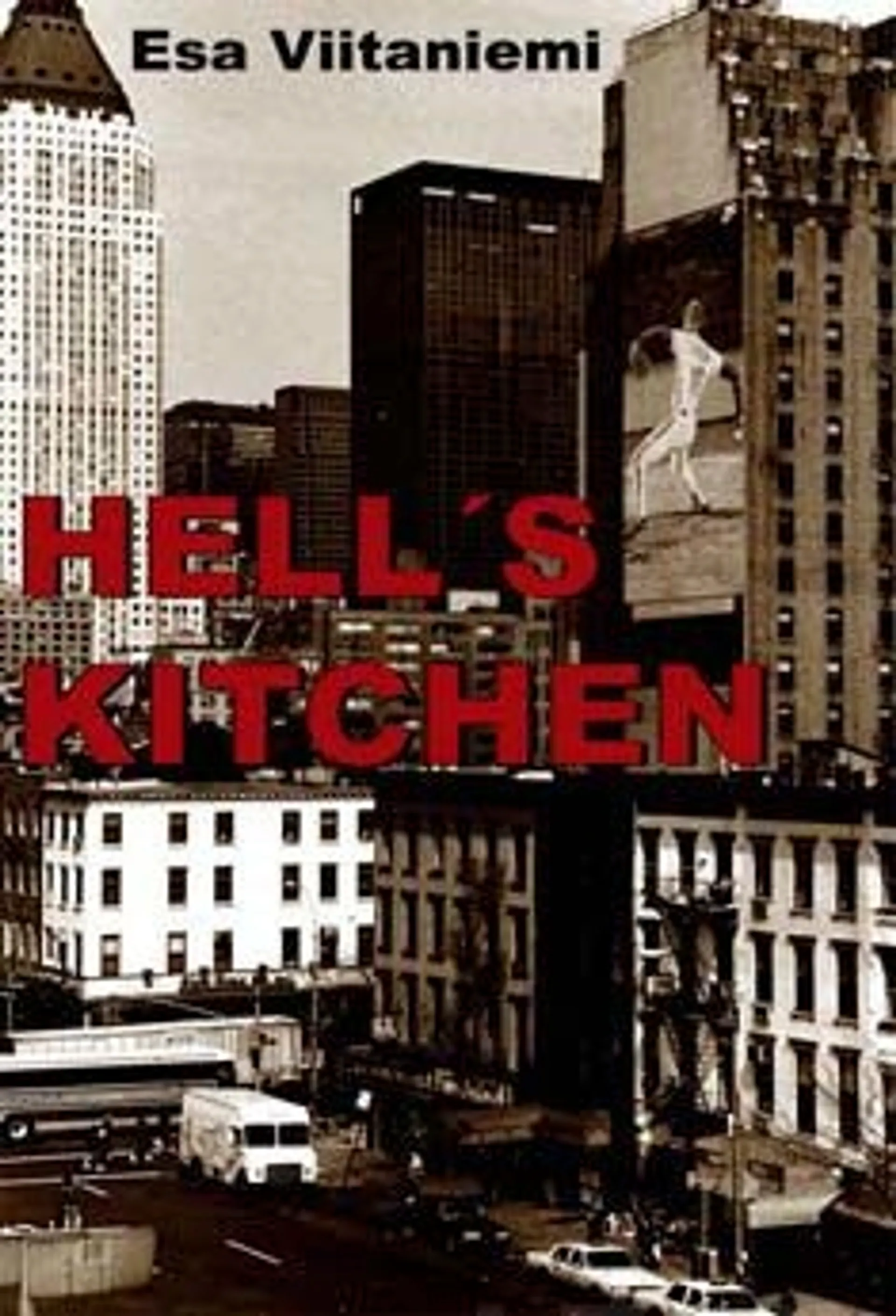 Viitaniemi, Hell's Kitchen