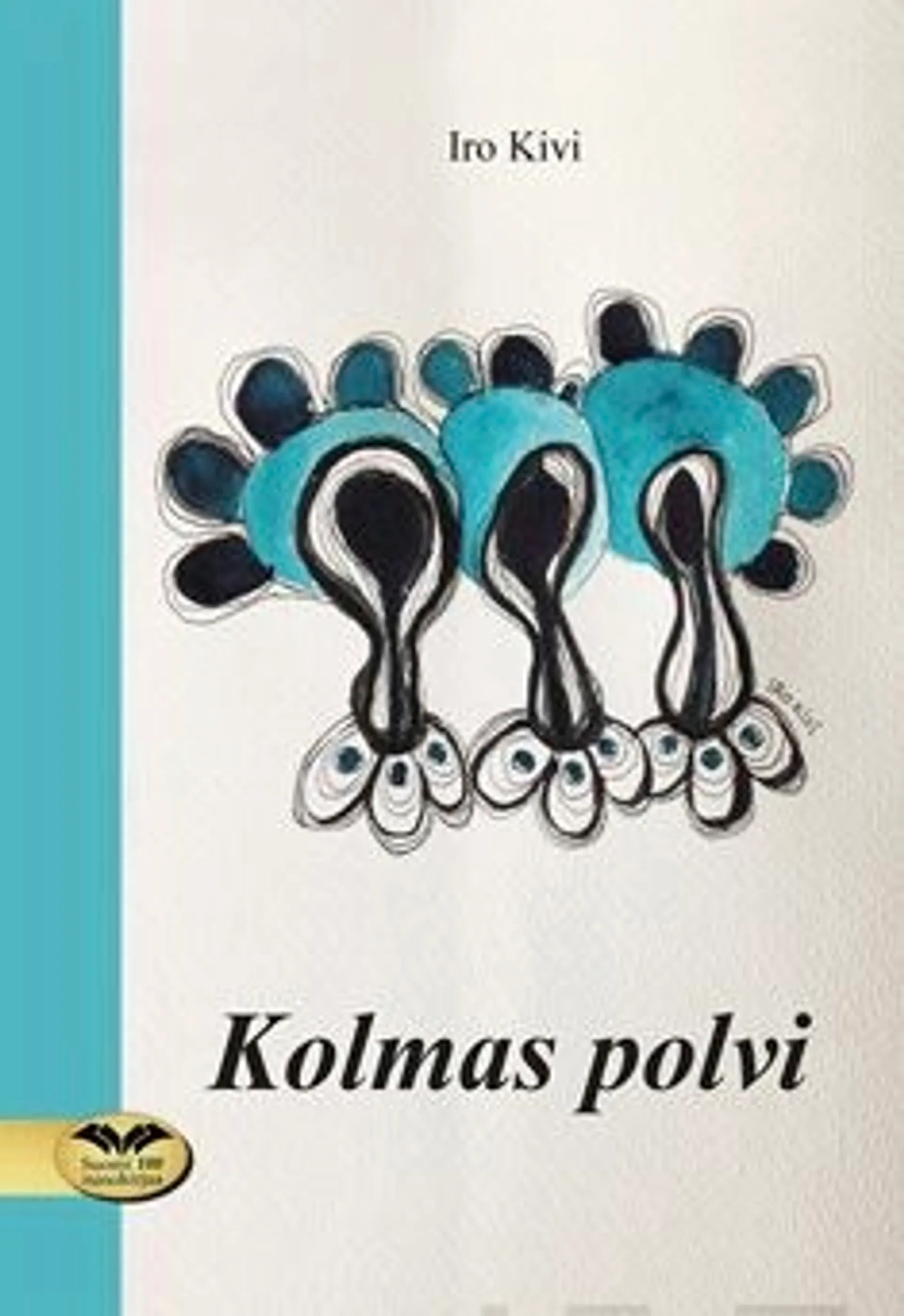 Kivi Iro, Kolmas polvi