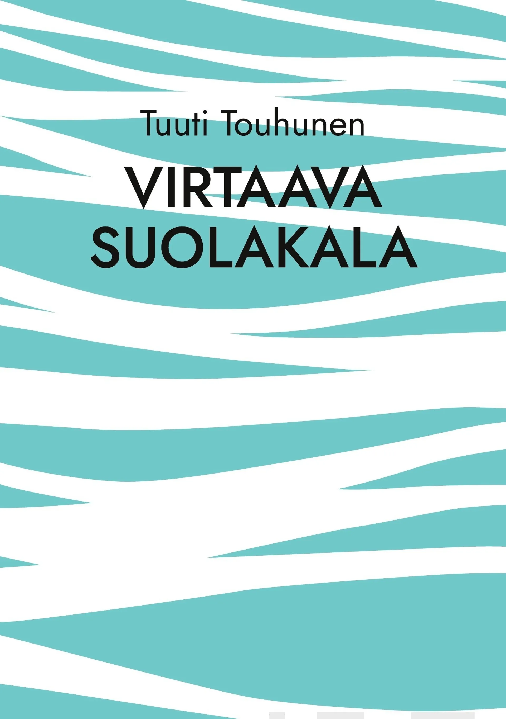 Touhunen, Virtaava suolakala