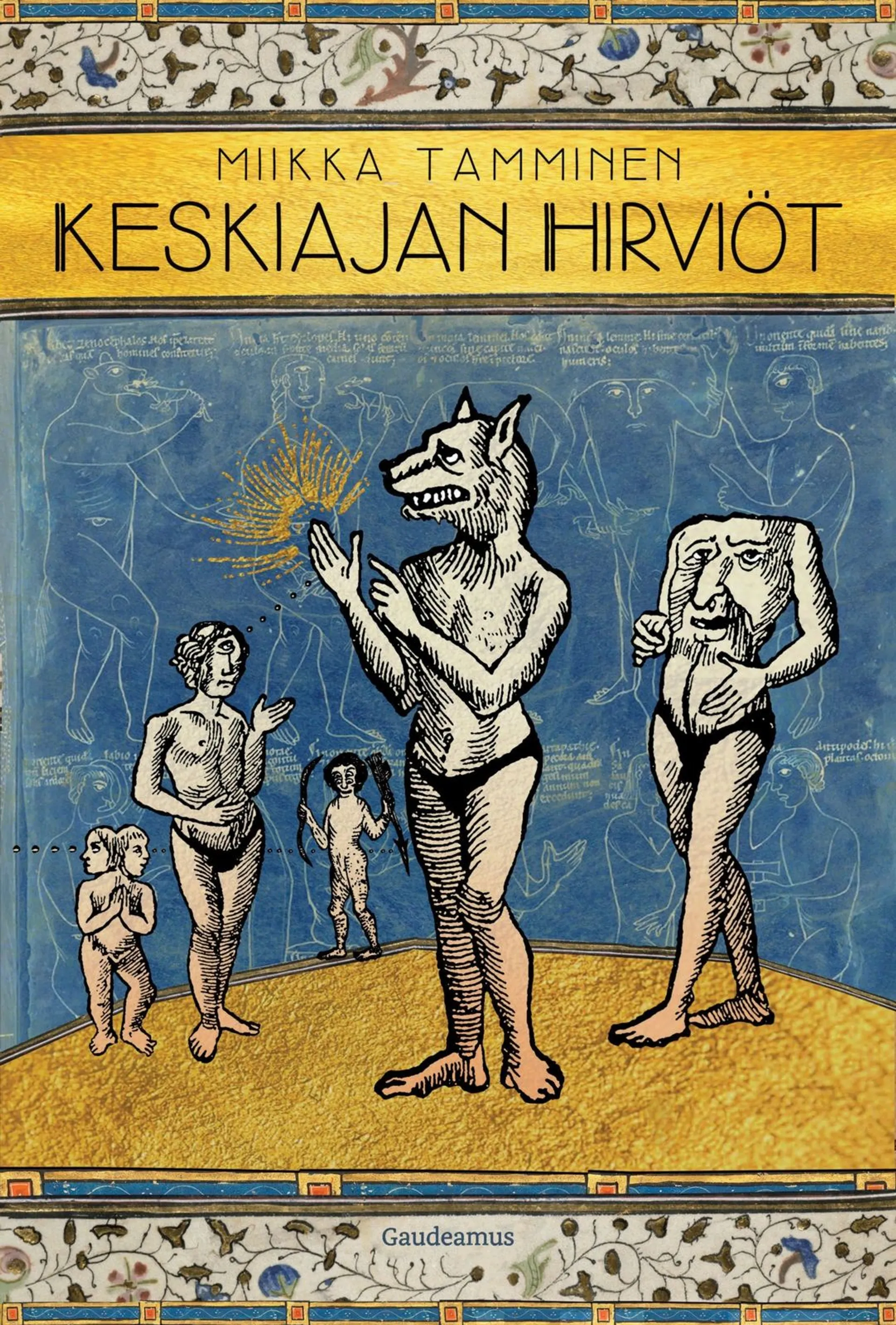 Tamminen, Keskiajan hirviöt