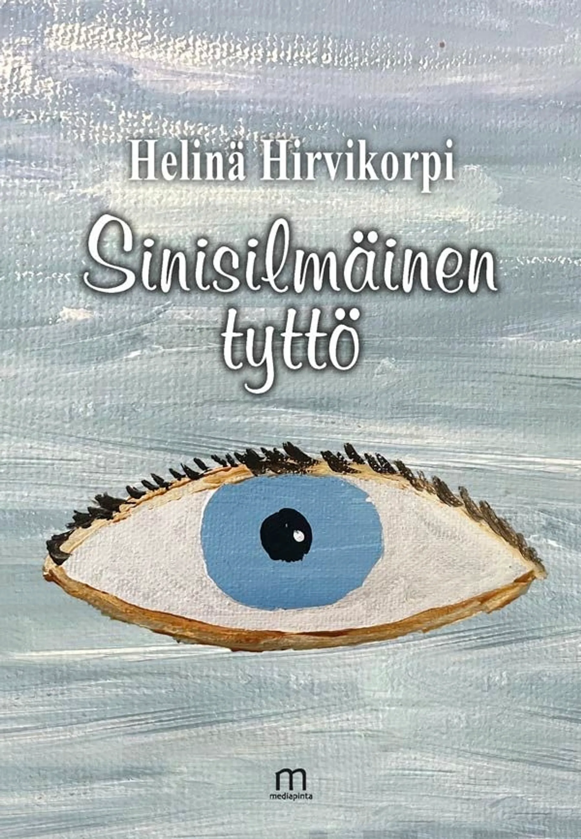 Hirvikorpi, Sinisilmäinen tyttö