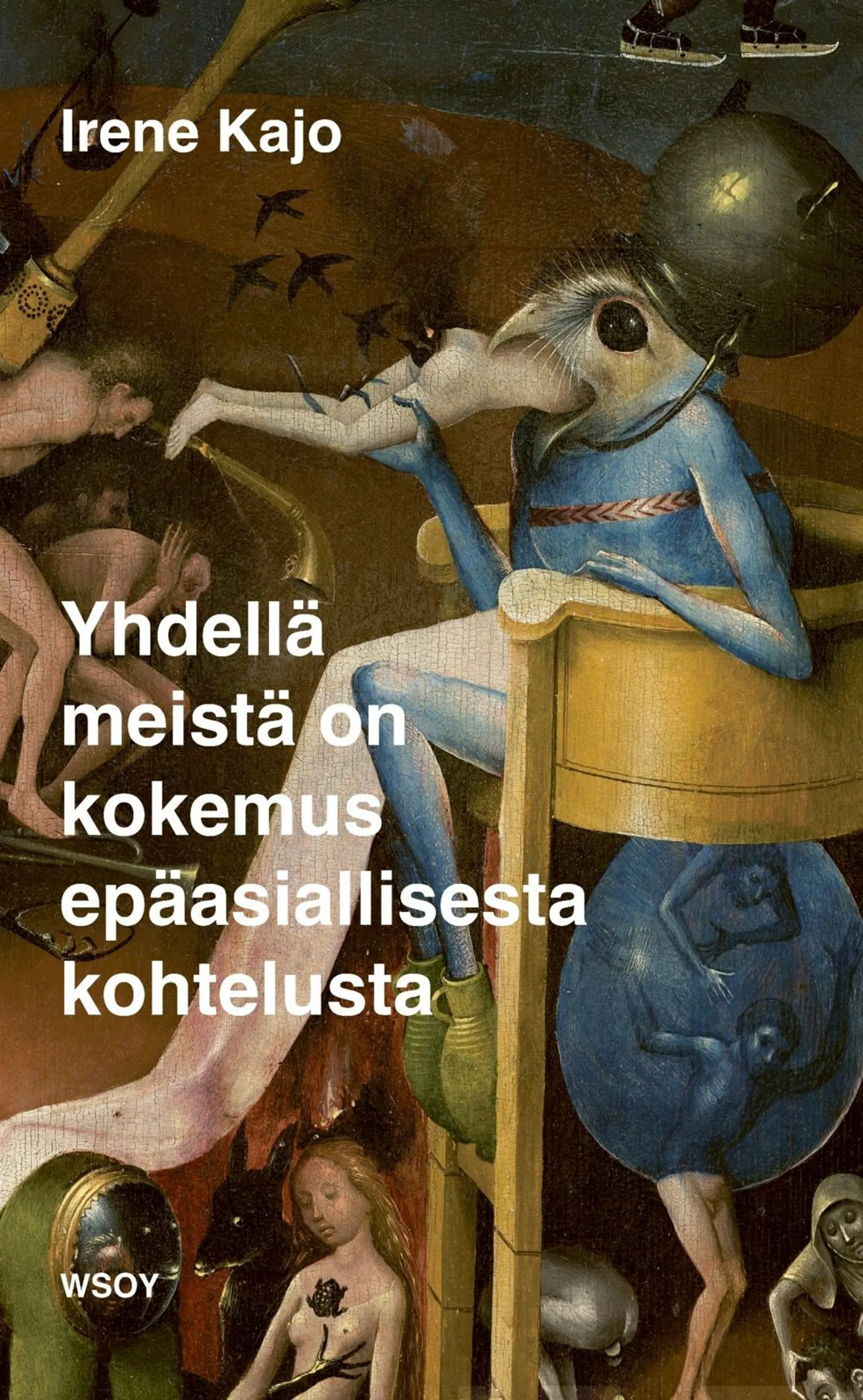 Kajo, Yhdellä meistä on kokemus epäasiallisesta kohtelusta