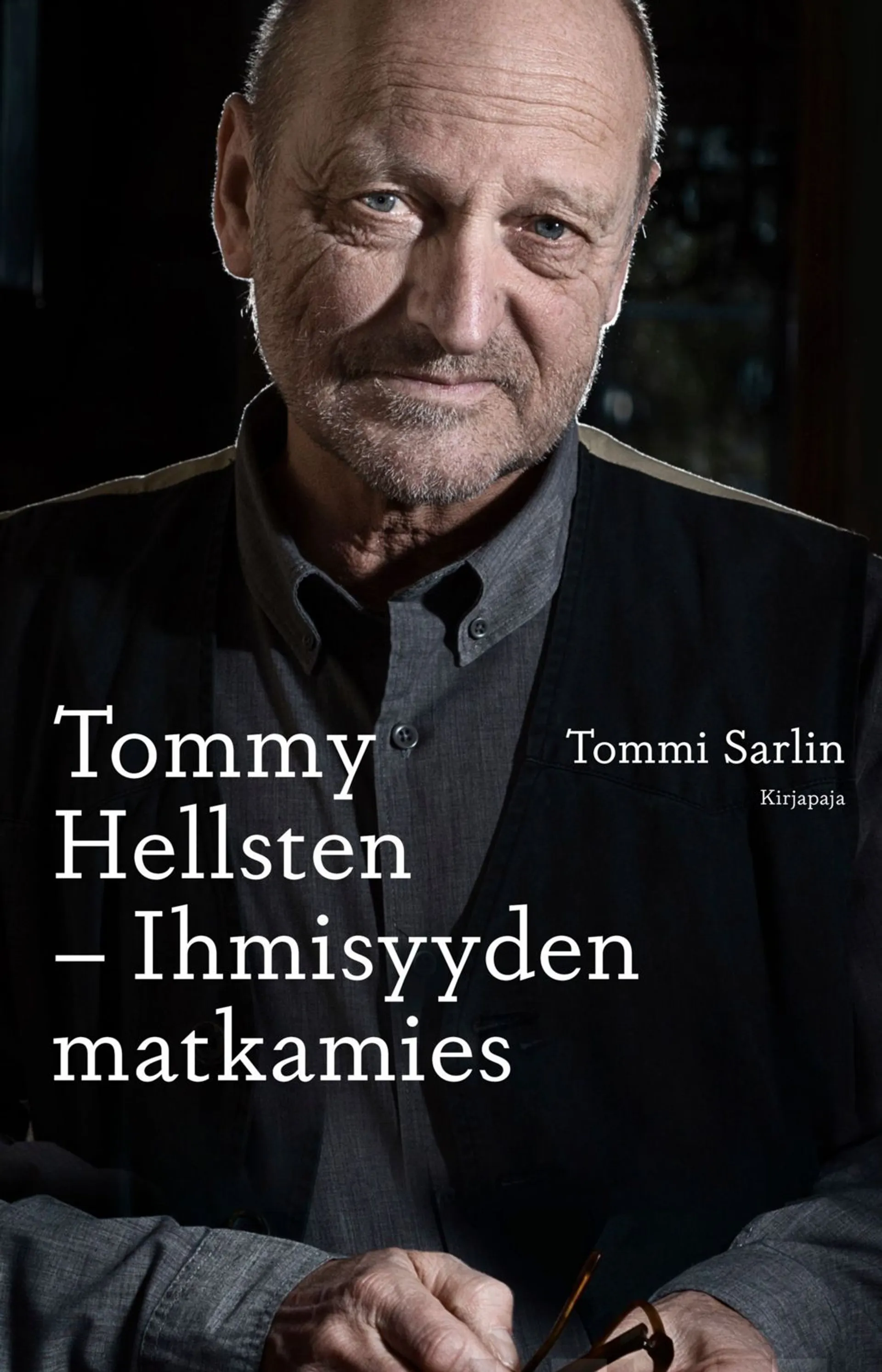 Sarlin, Tommy Hellsten - Ihmisyyden matkamies