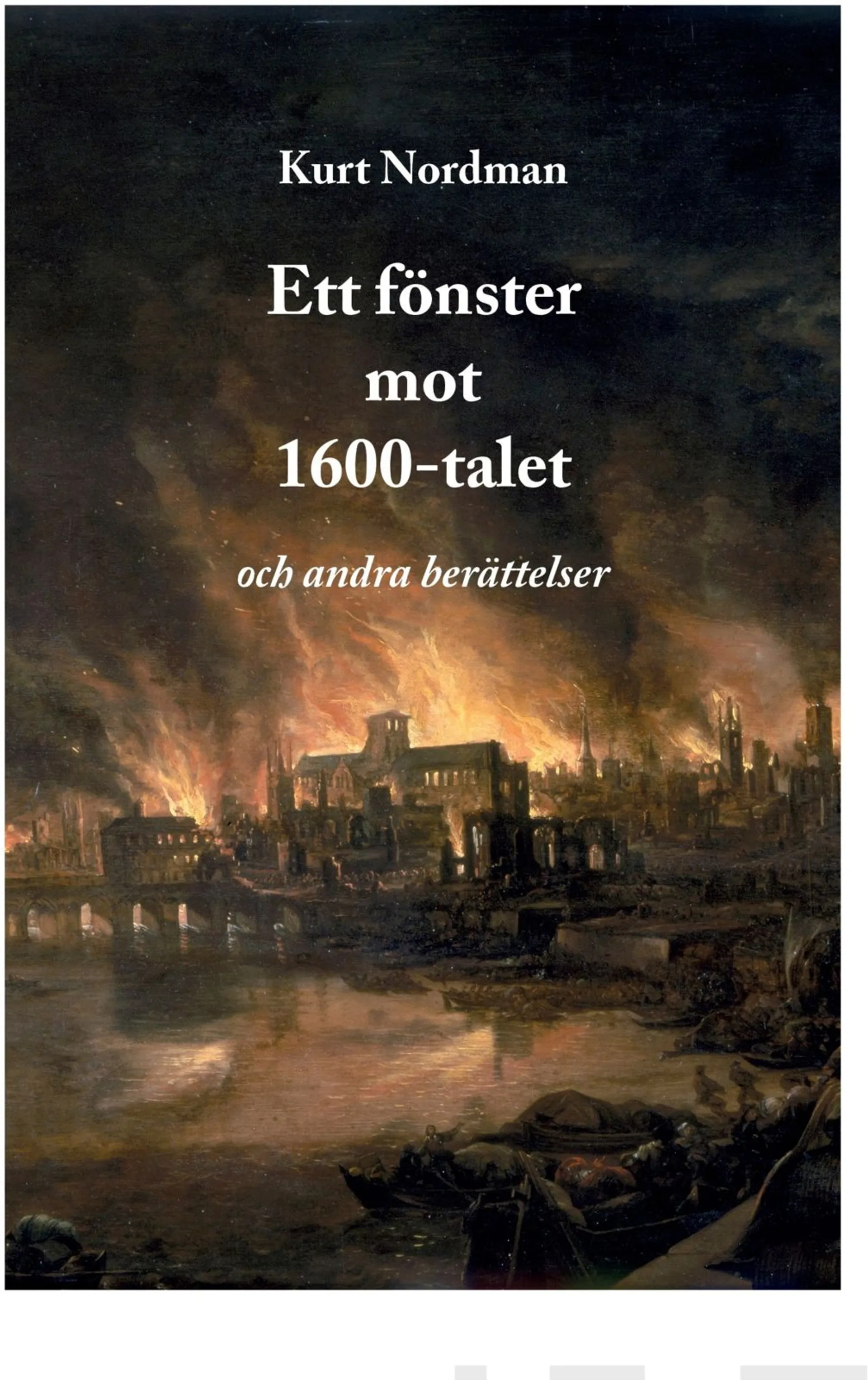 Nordman, Ett fönster mot 1600-talet och andra berättelser