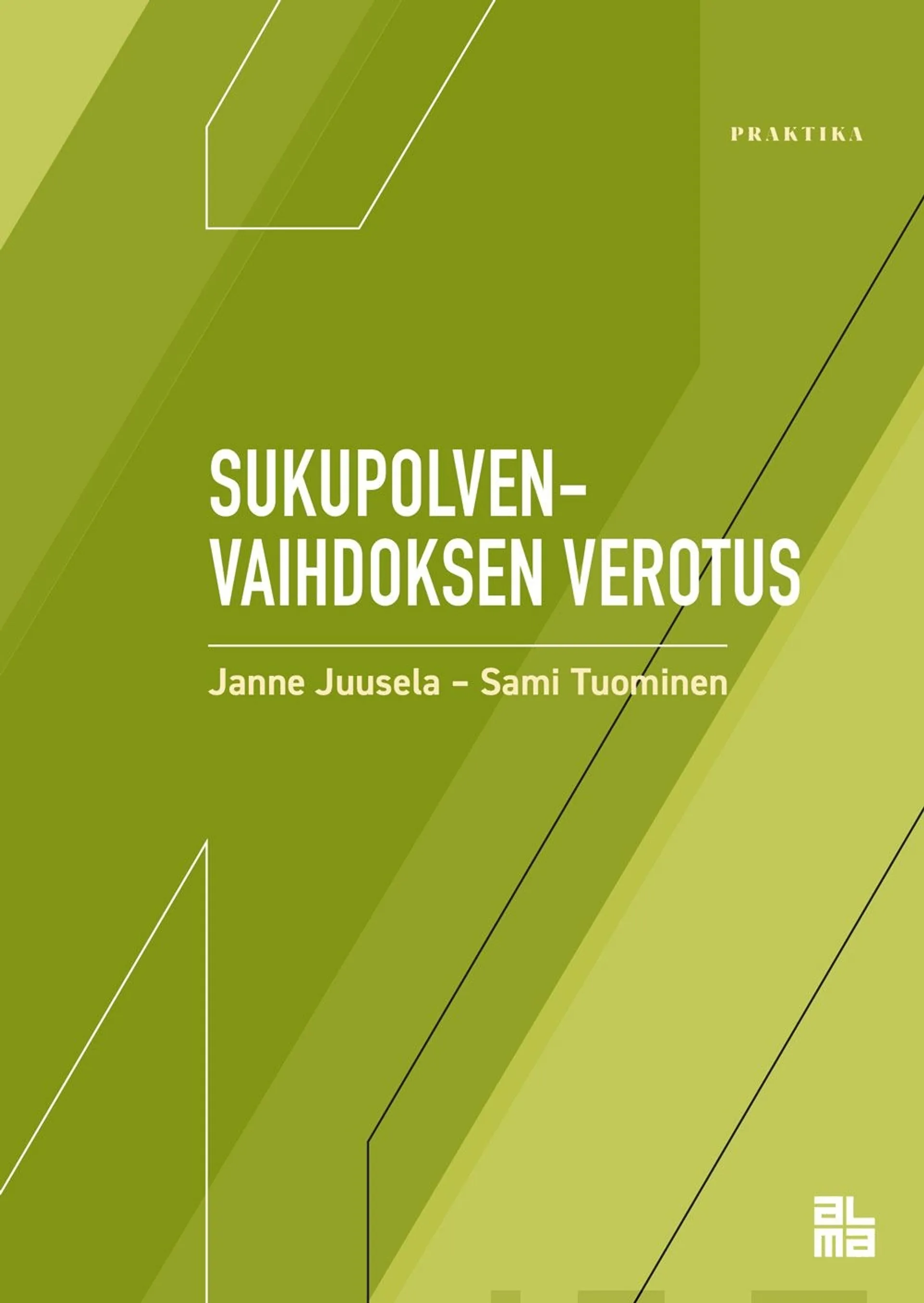 Juusela, Sukupolvenvaihdoksen verotus