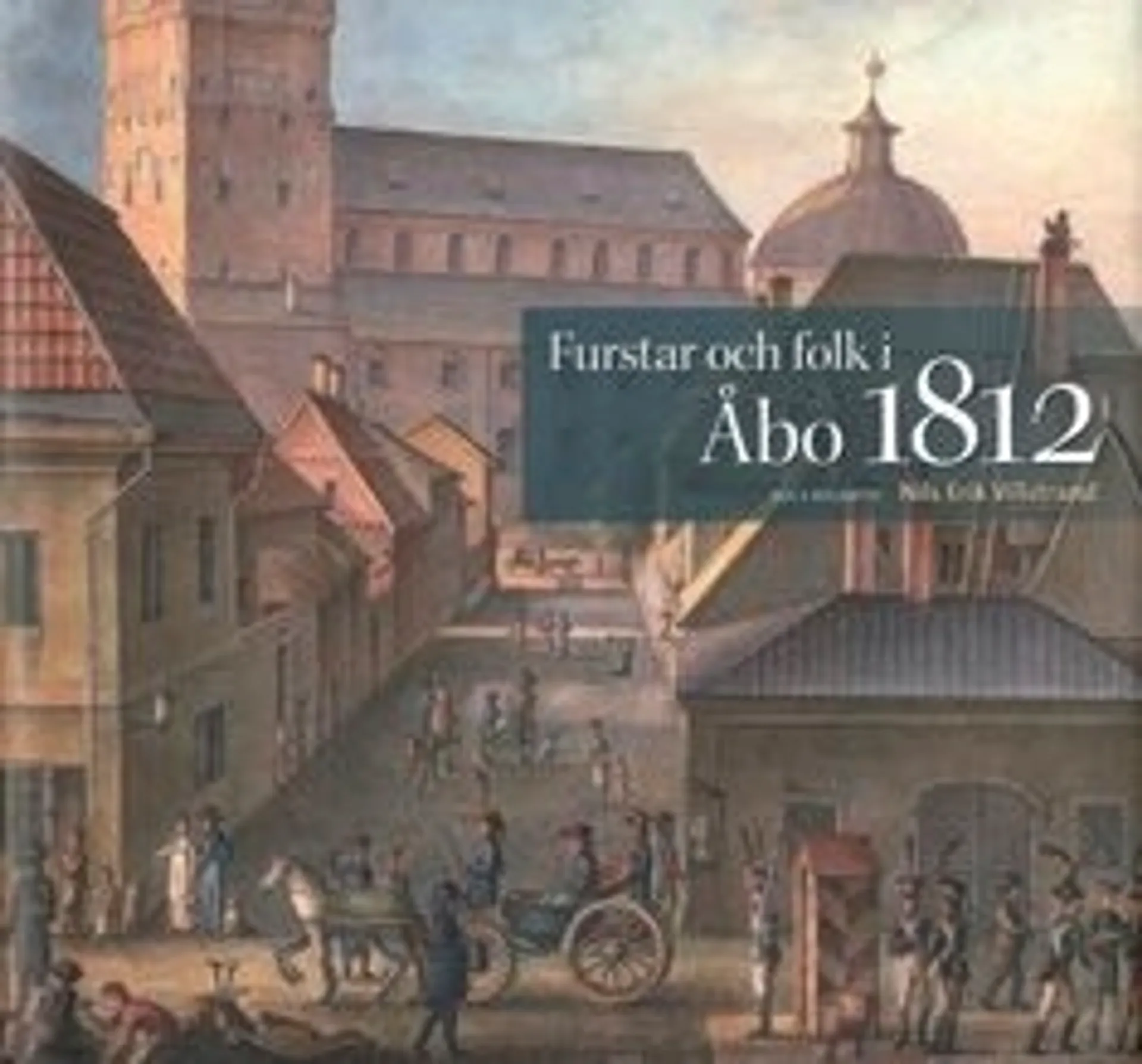 Villstrand, Furstar och folk i Åbo 1812