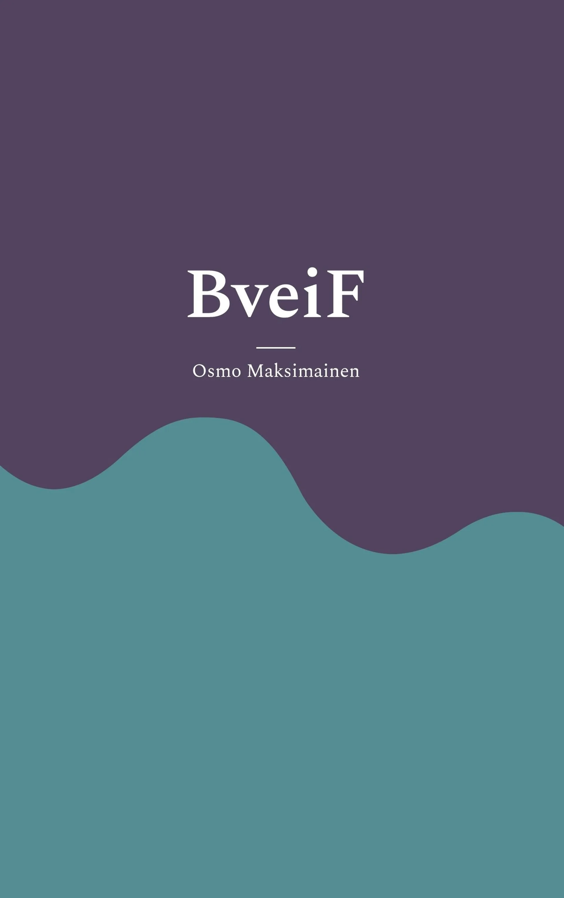 Maksimainen, BveiF