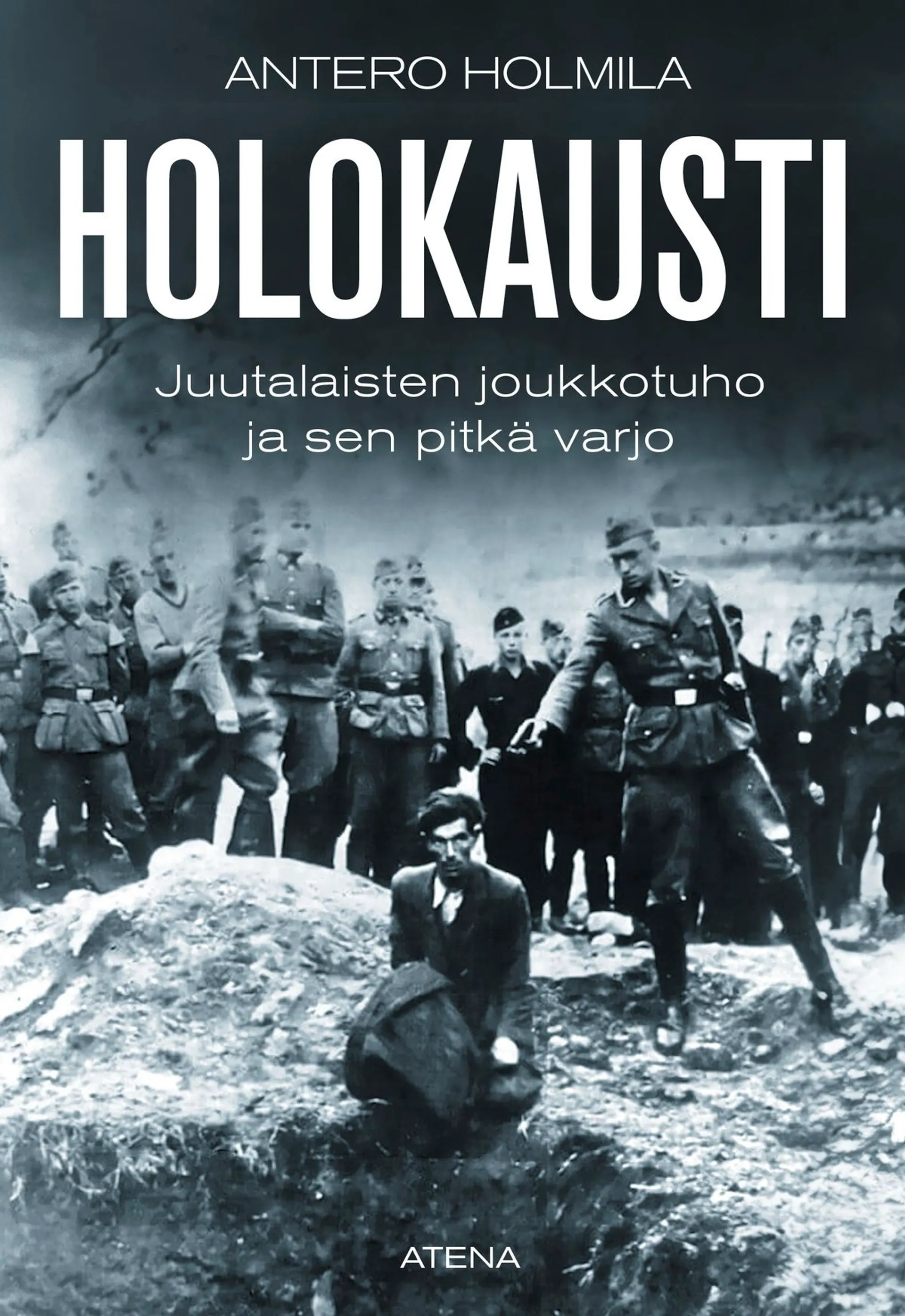 Holmila, Holokausti - Juutalaisten joukkotuho ja sen pitkä varjo