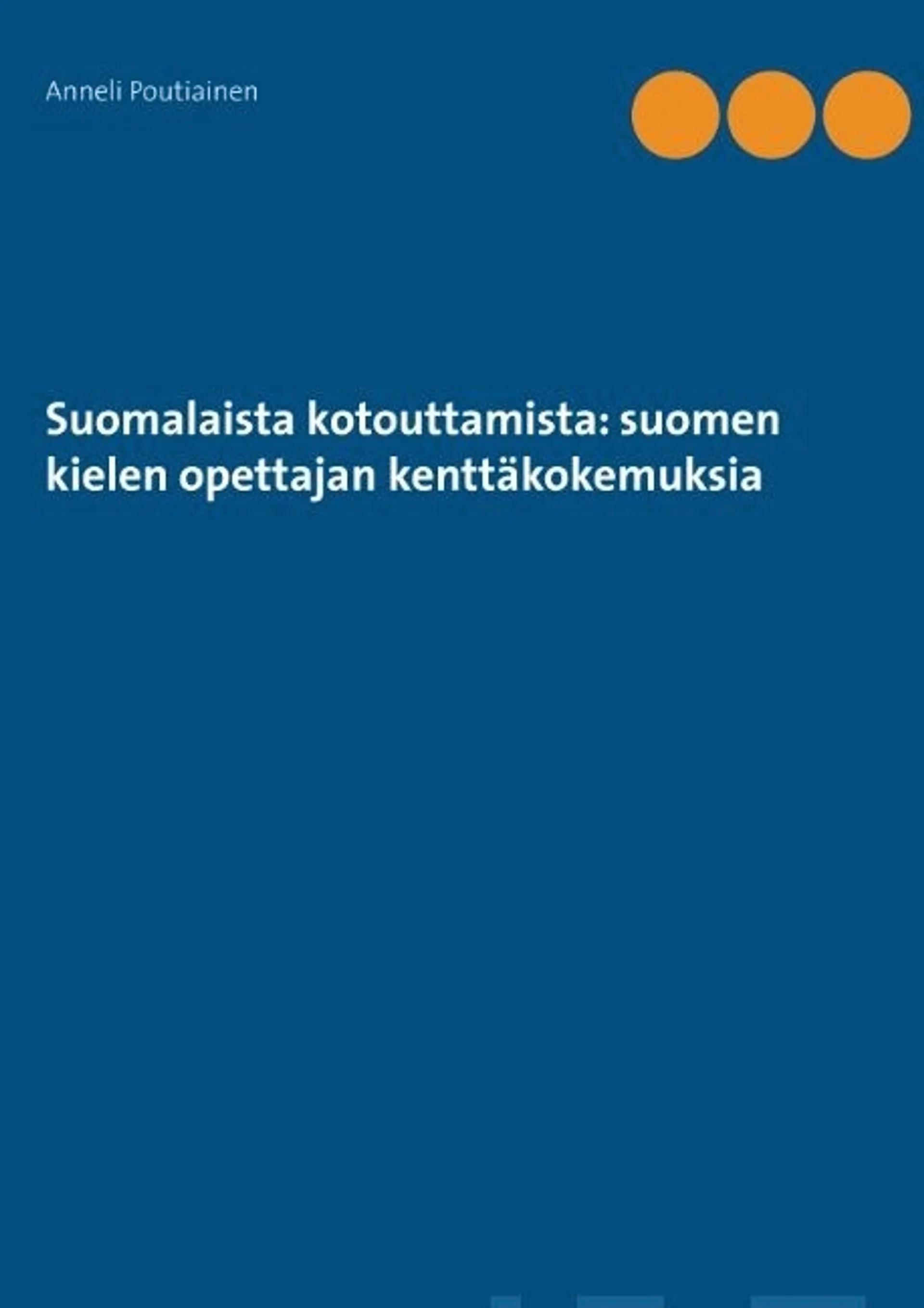 Poutiainen, Suomalaista kotouttamista