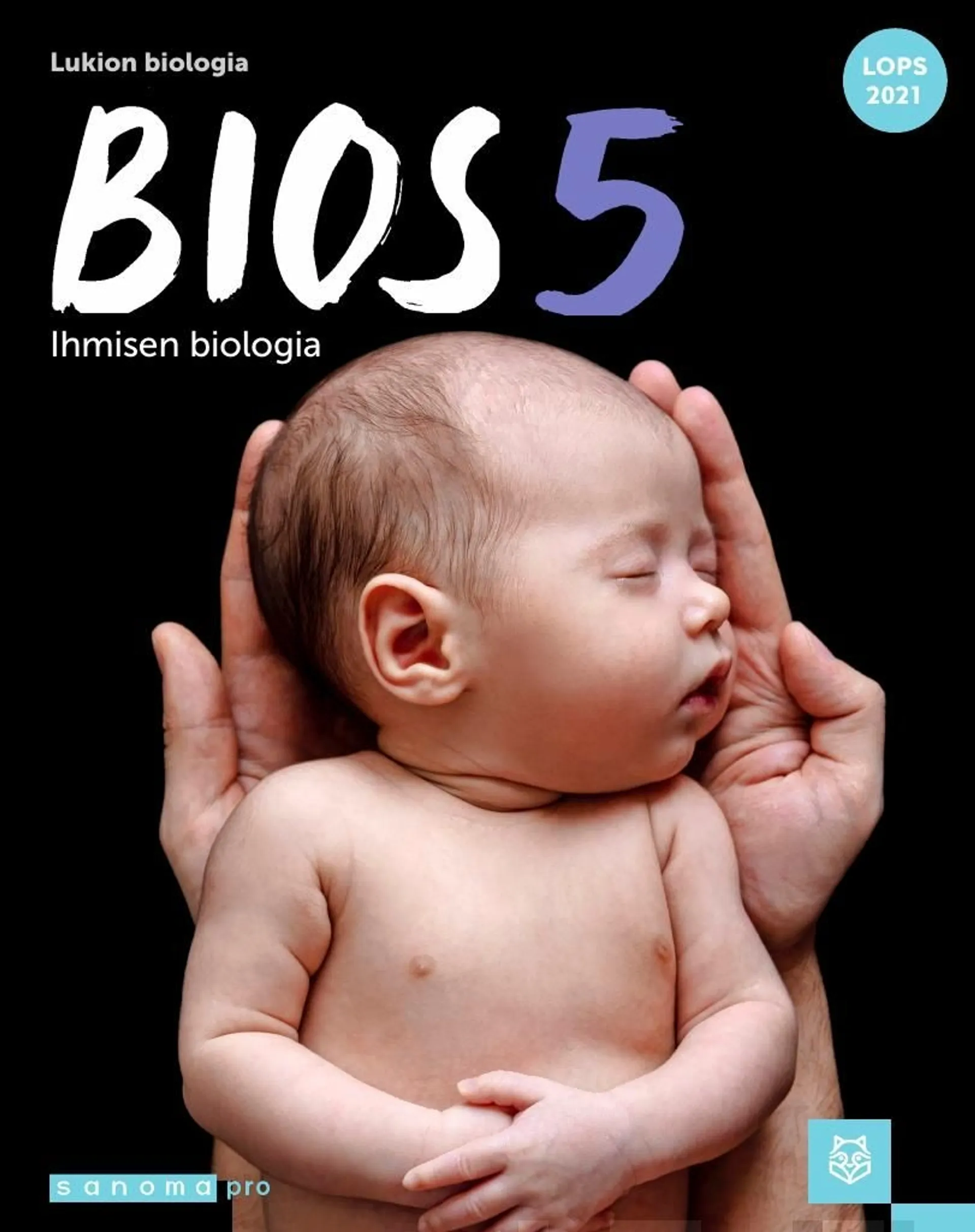 Happonen, Bios 5 (LOPS21) - Ihmisen biologia : Lukion biologia