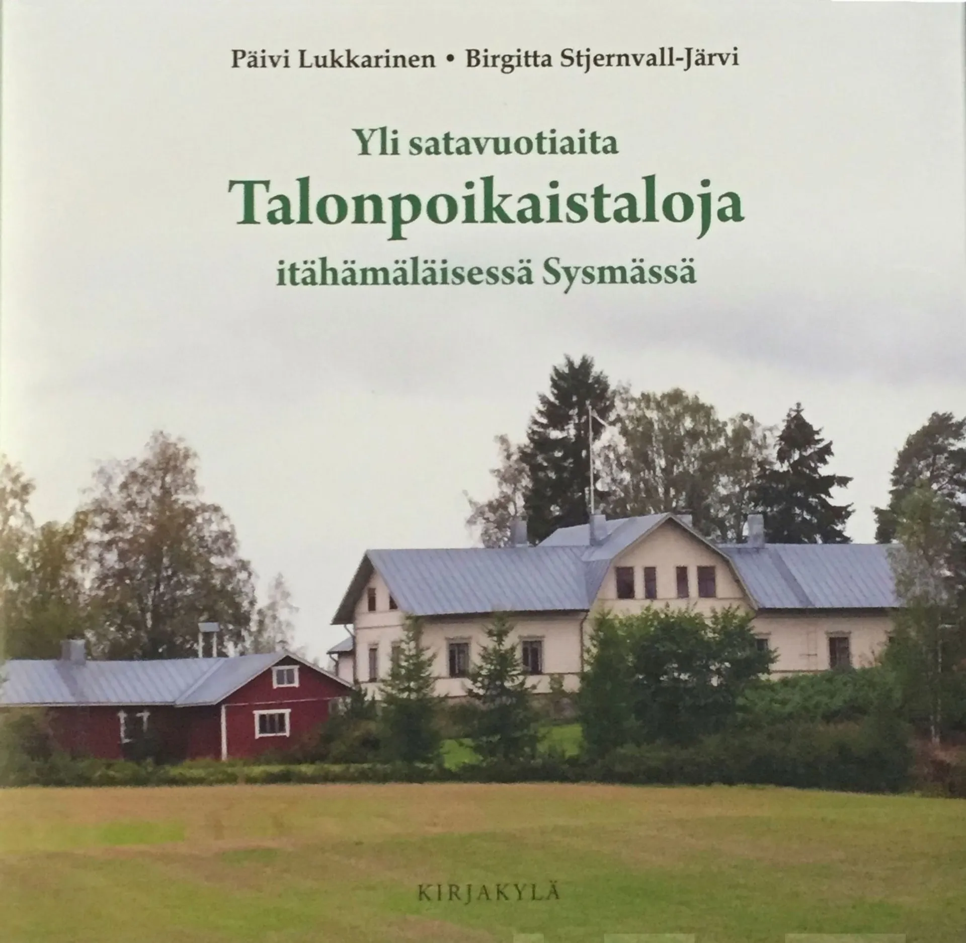 Stjernvall-Järvi, Yli satavuotiaita Talonpoikaistaloja itähämäläisessä Sysmässä