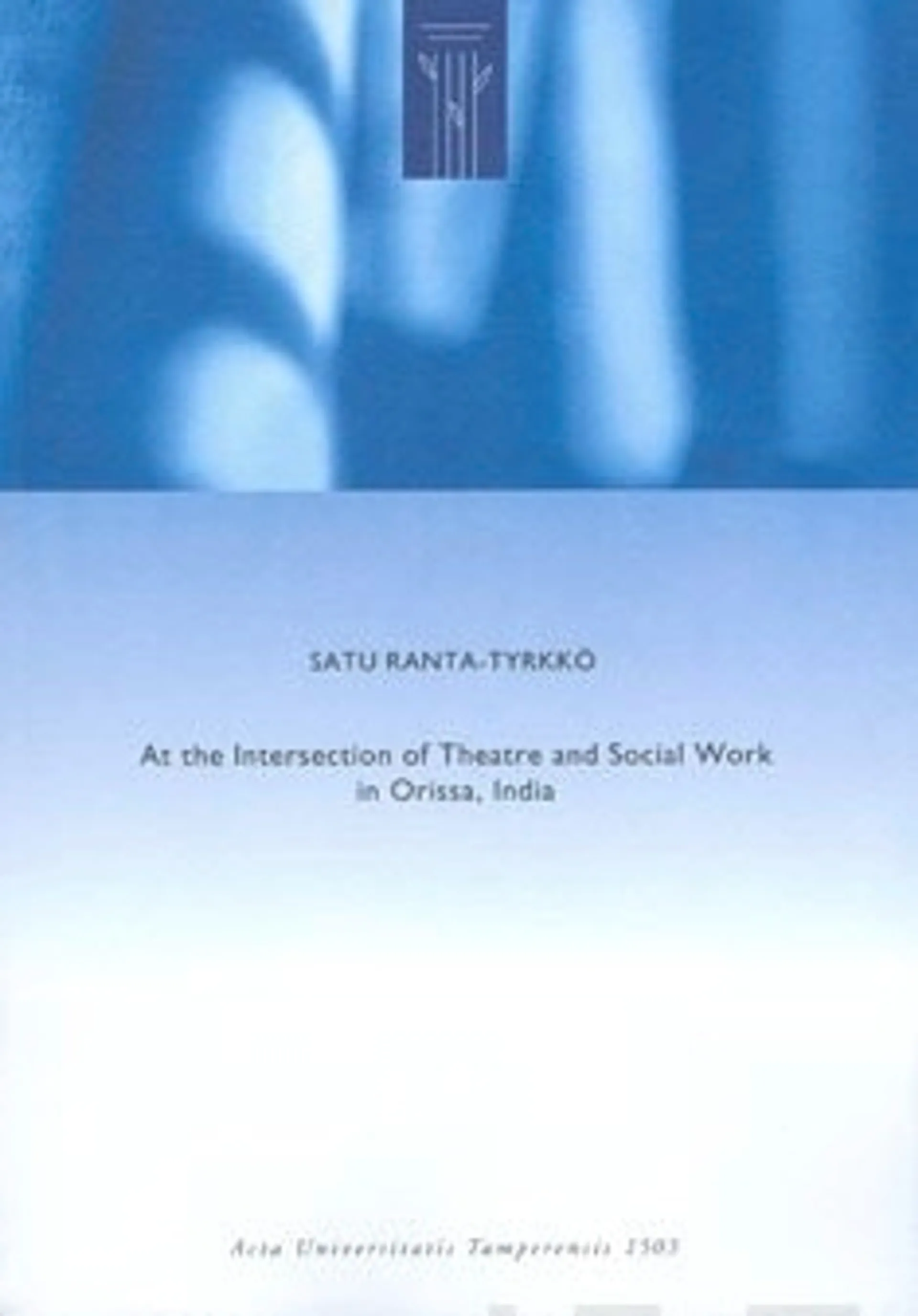At the Intersection of Theatre and Social Work in Orissa, India