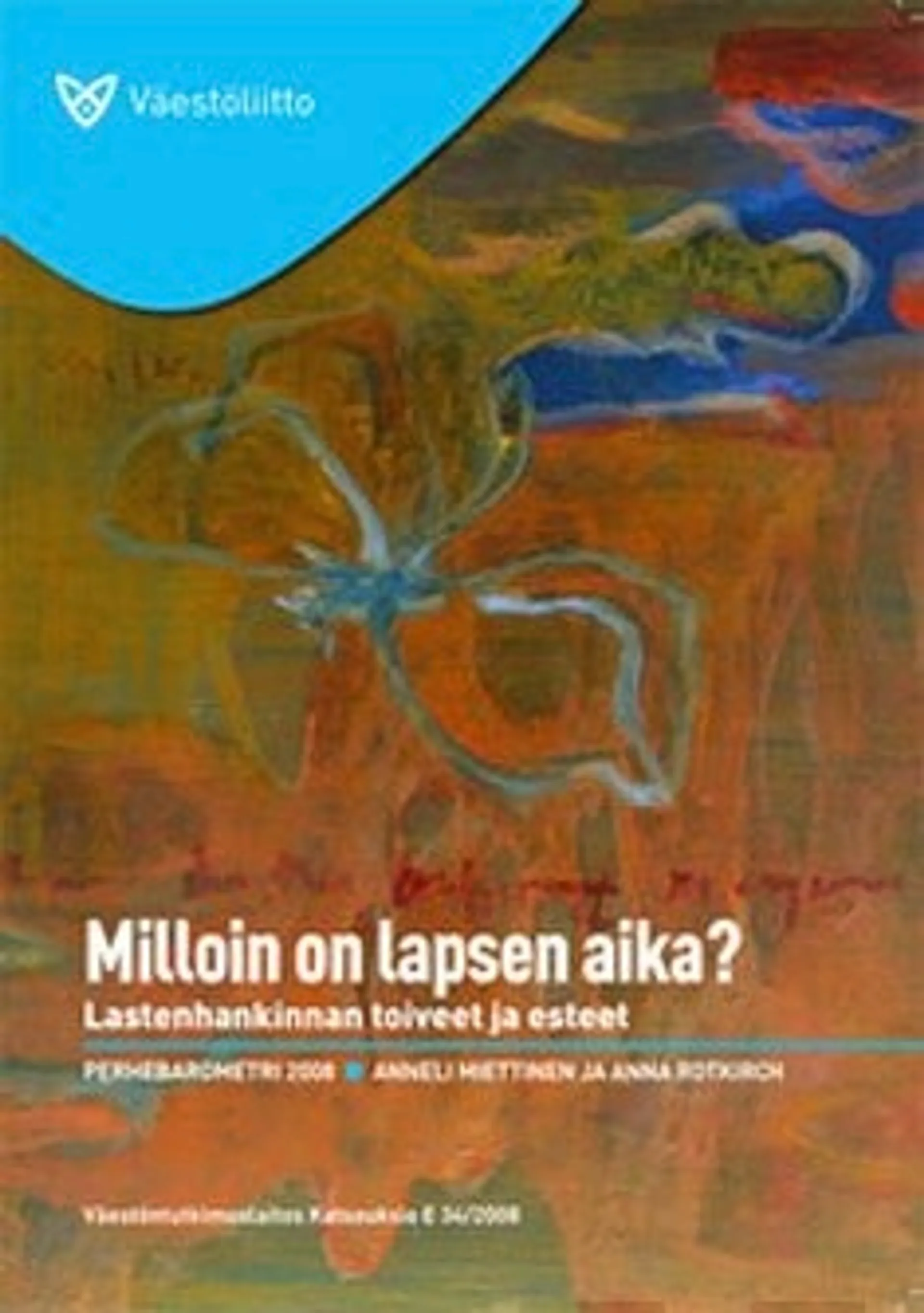 Milloin on lapsen aika?