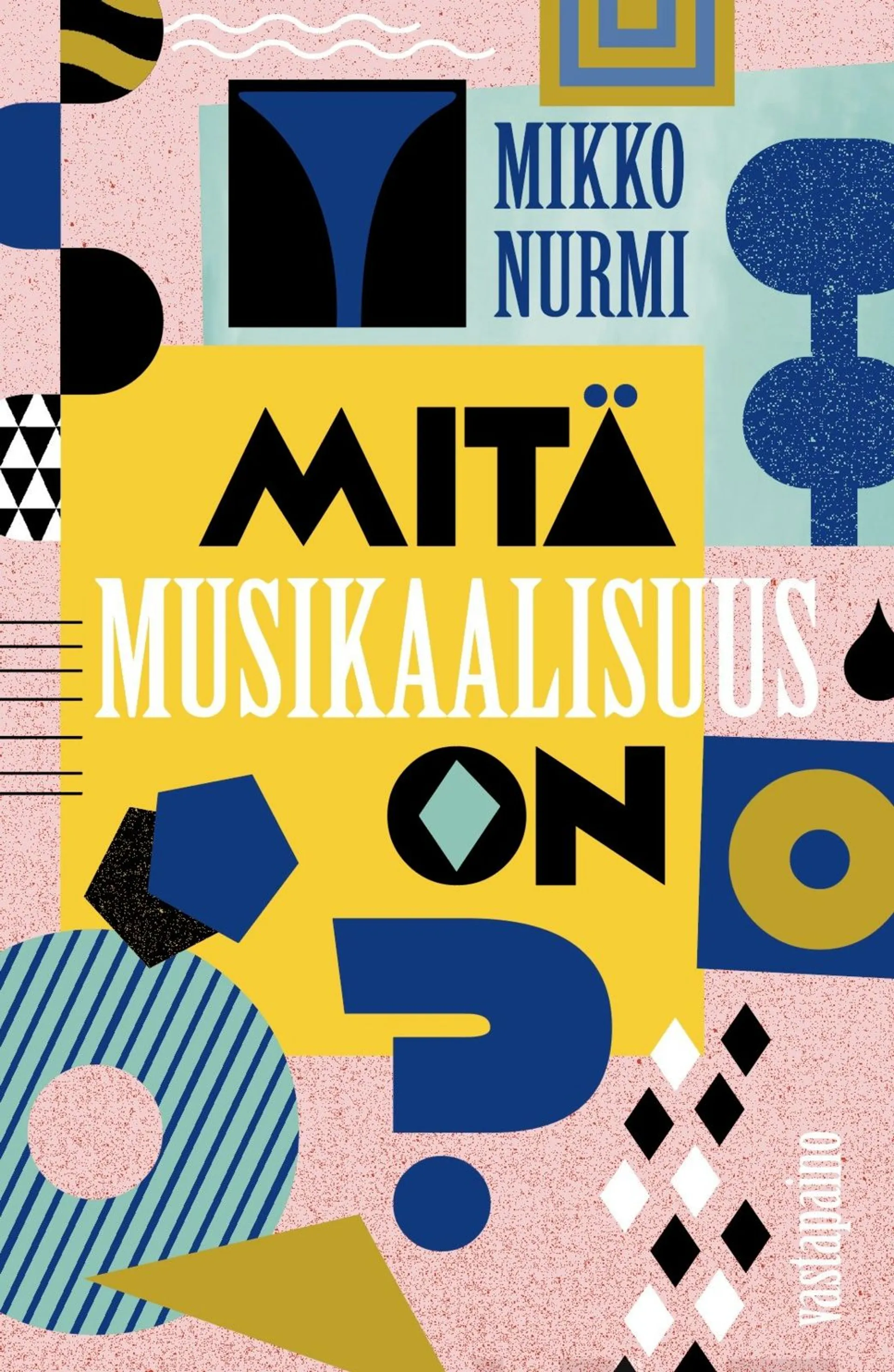 Nurmi, Mitä musikaalisuus on?