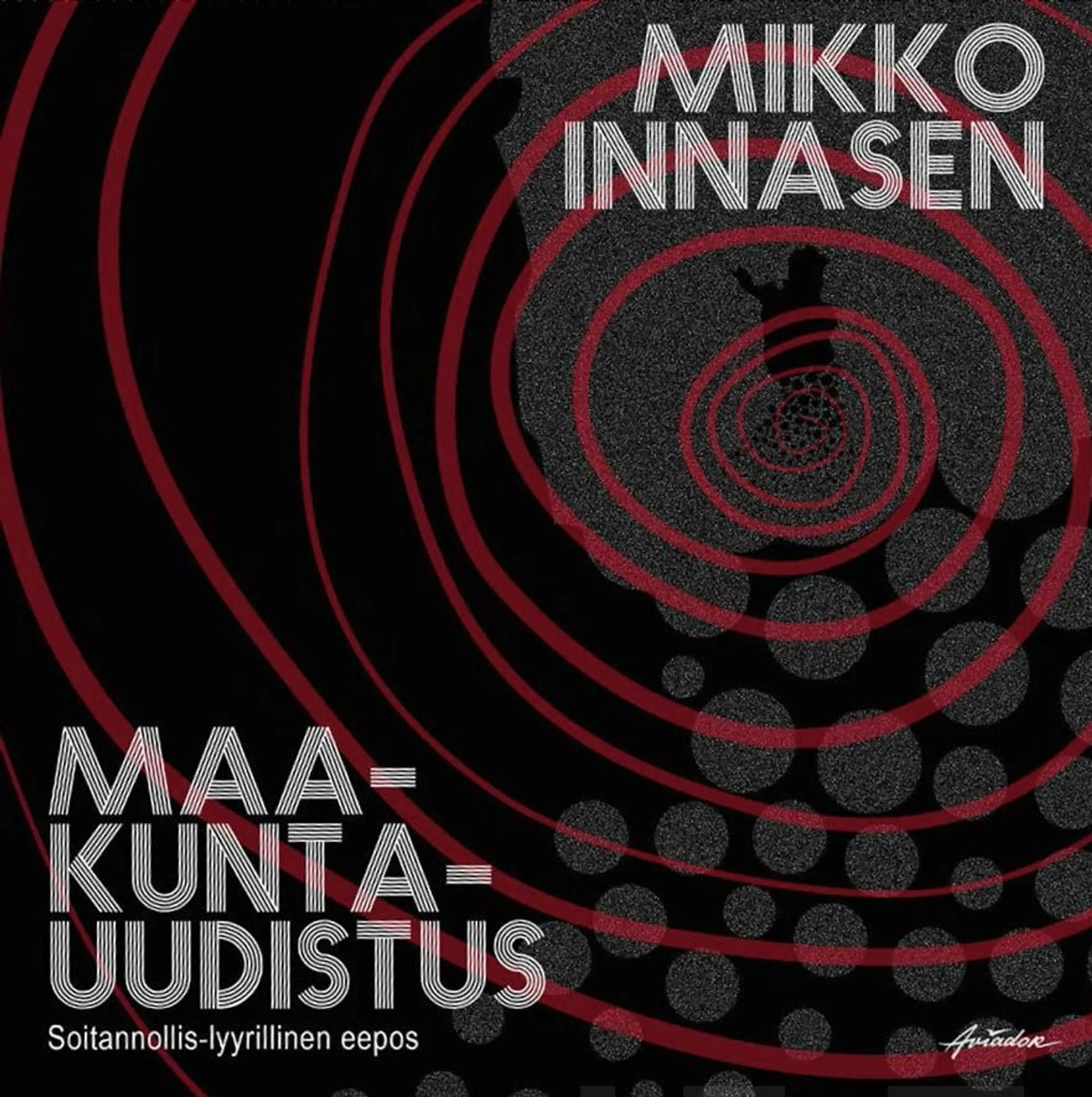 Innanen, Mikko Innasen maakuntauudistus (+cd) - Soitannollis-lyyrillinen eepos