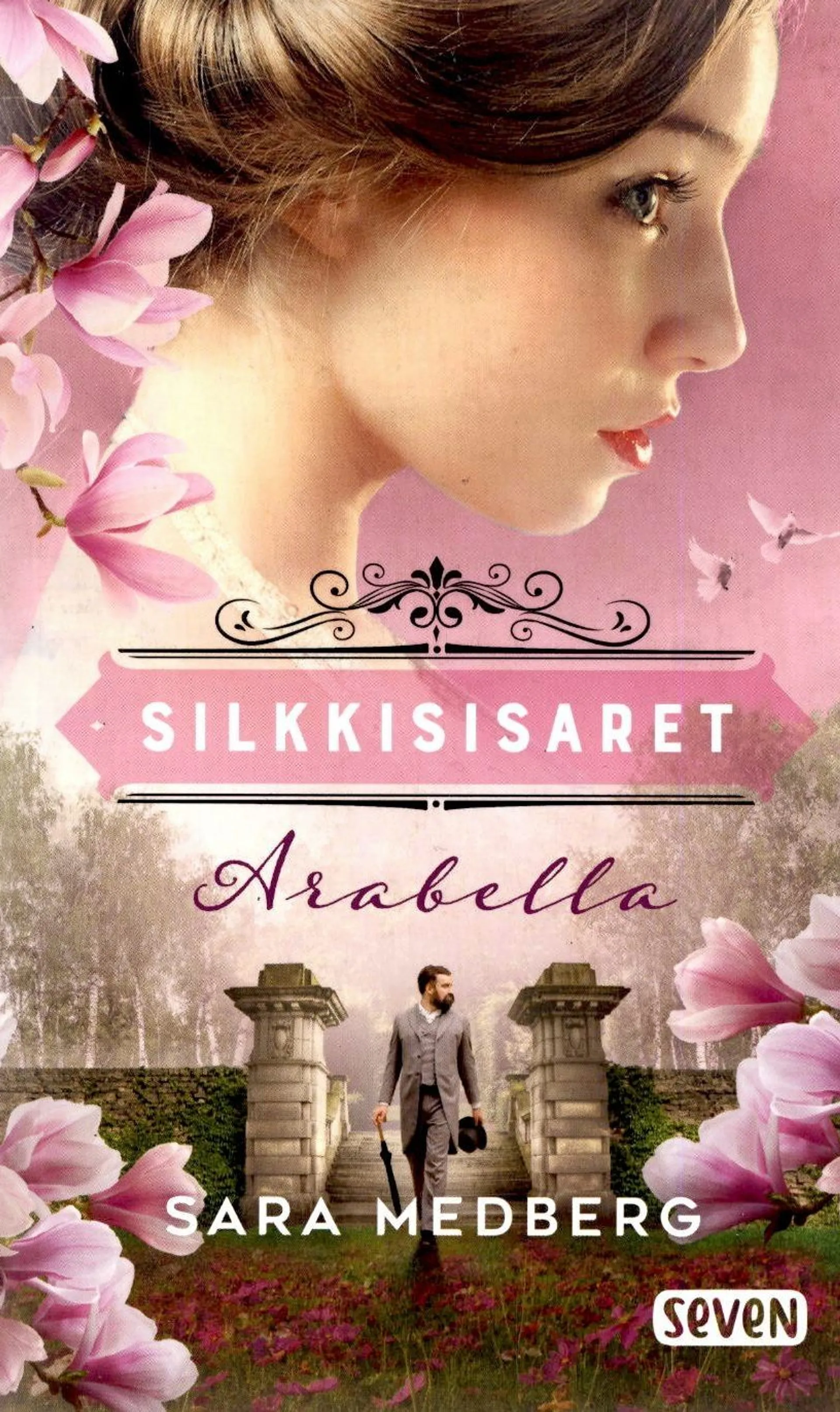 Medberg, Silkkisisaret - Arabella