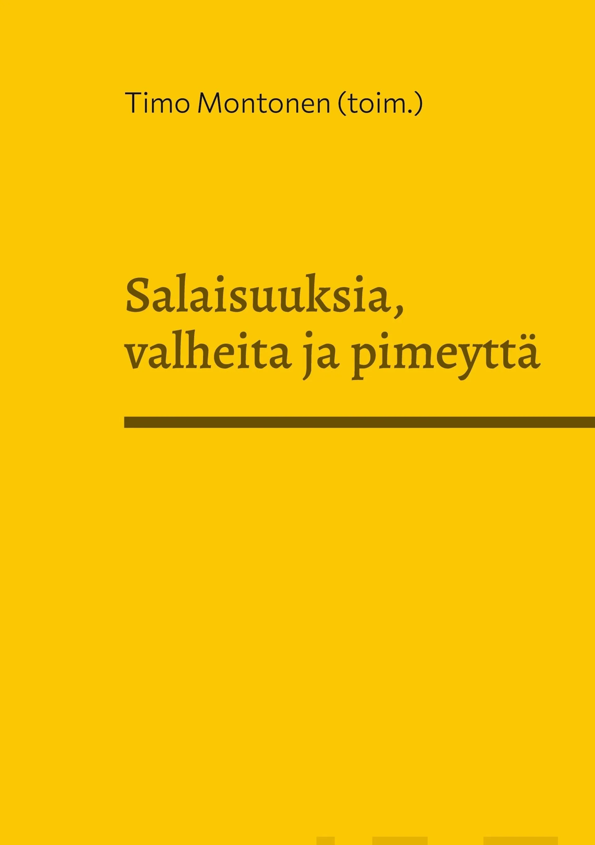 Salaisuuksia, valheita ja pimeyttä - Kriittisen korkeakoulun luovan kirjoittamisen verkkokurssien opiskelijoiden antologia