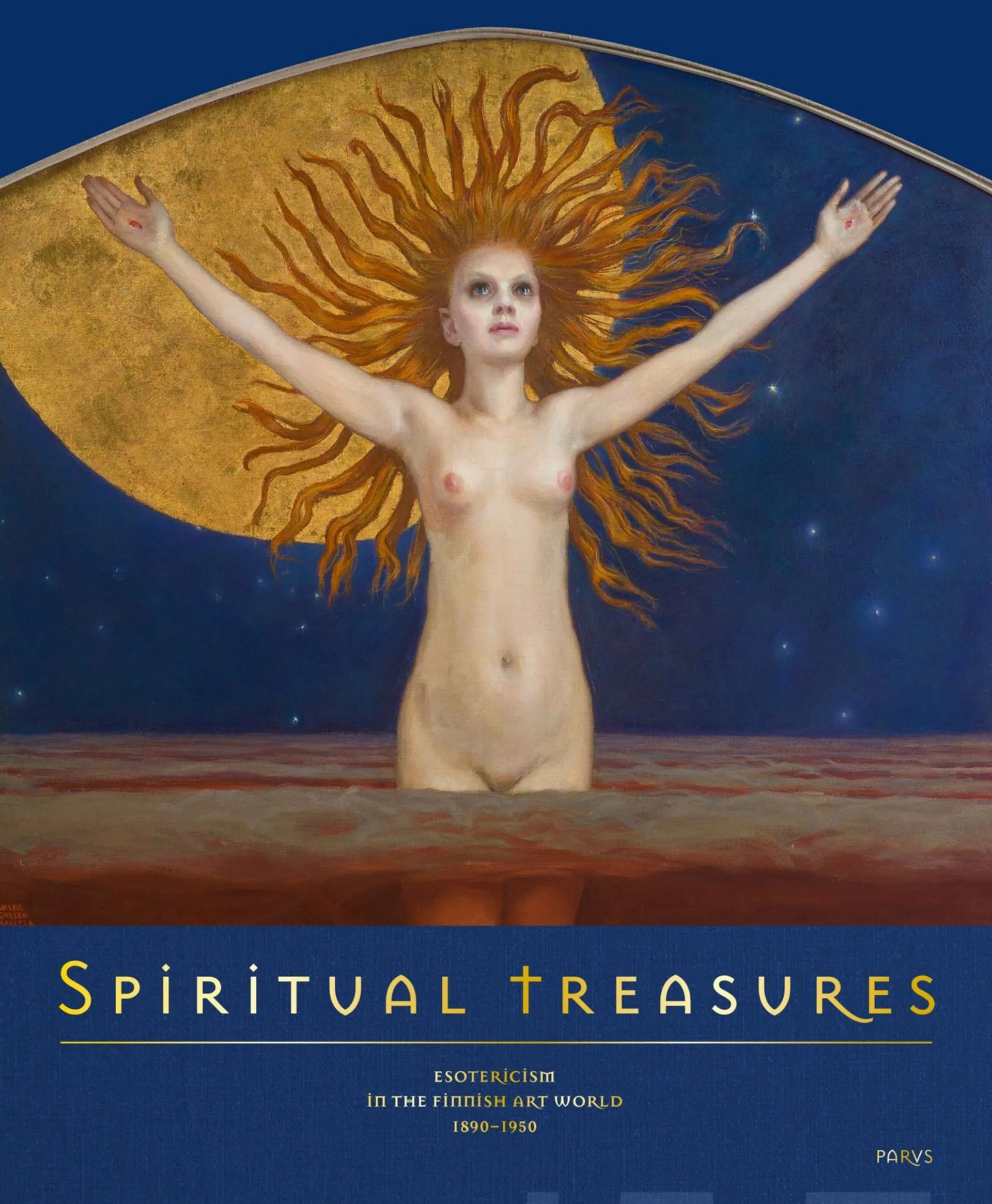 Spiritual Treasures - Esotericism in the Finnish Art World 1890–1950