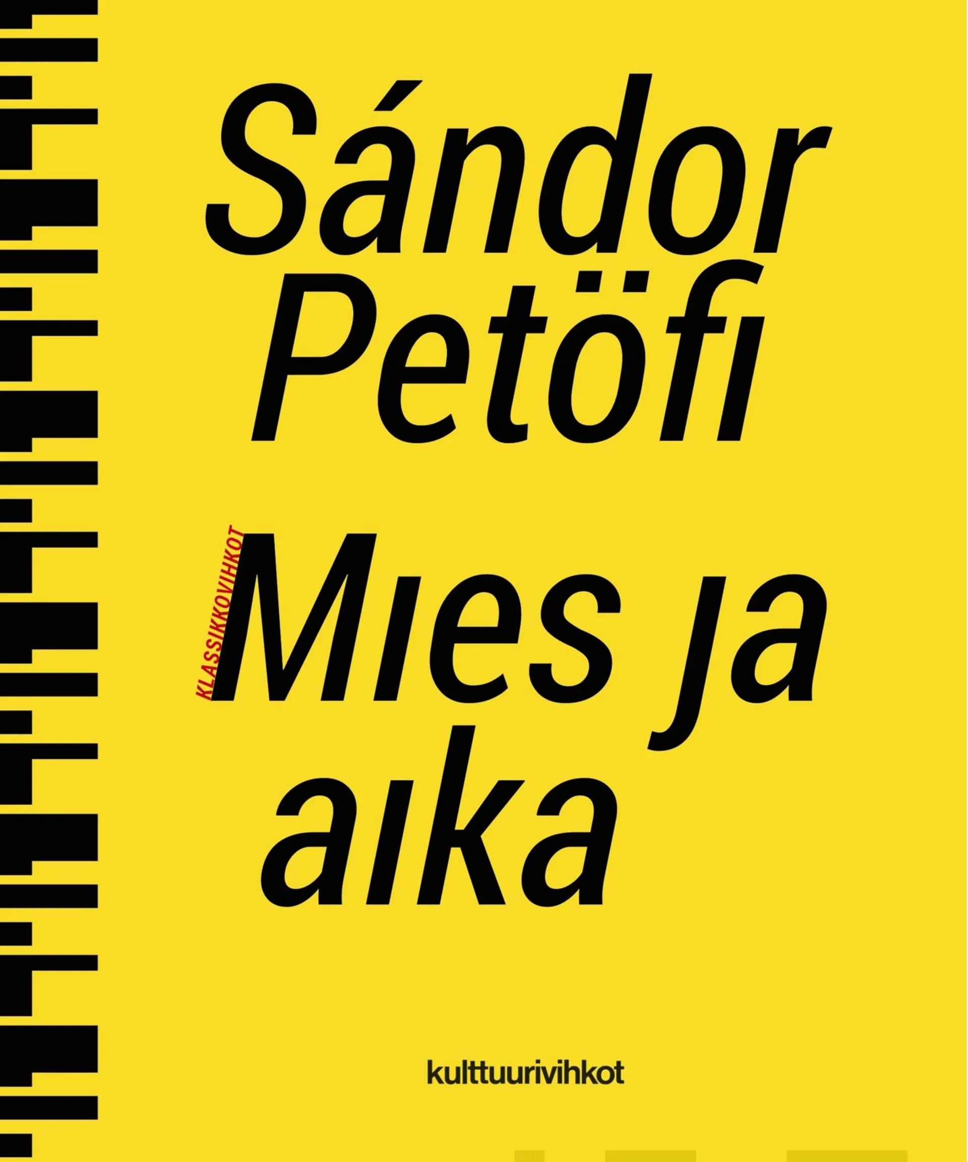 Petöfi, Mies ja aika - Sándor Petöfin runoja