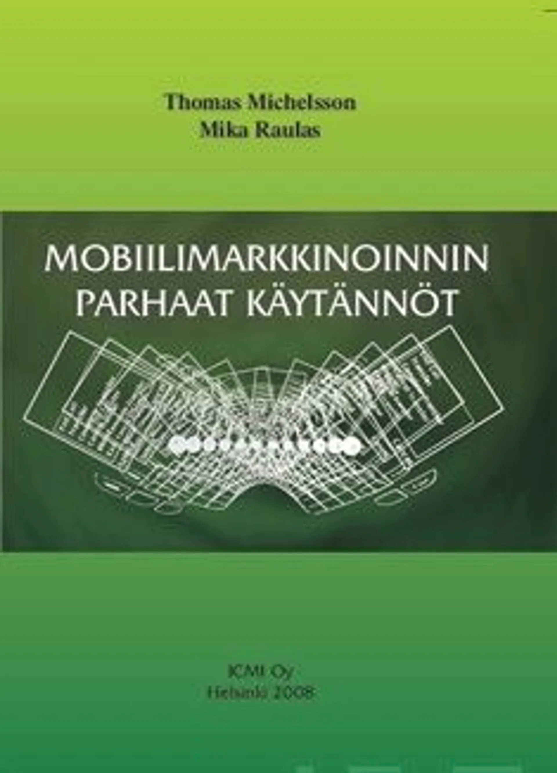 Michelsson, Mobiilimarkkinoinnin parhaat käytännöt