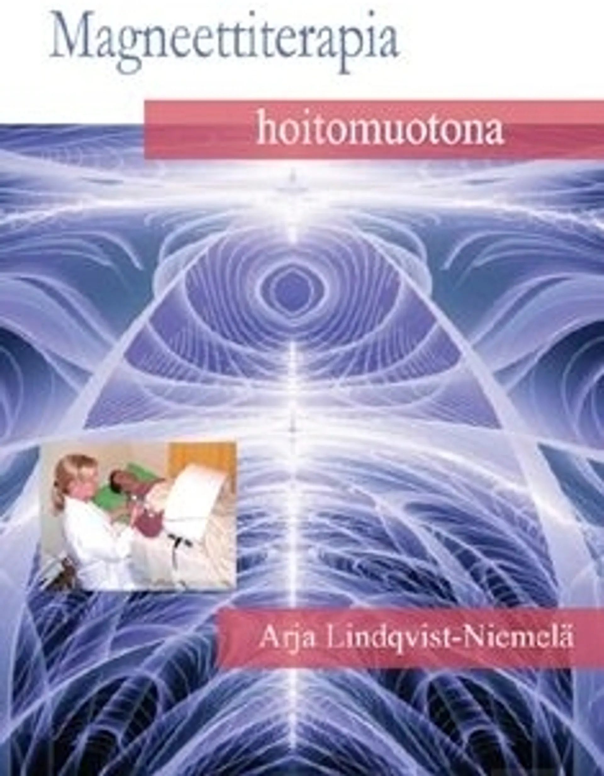 Lindqvist-Niemelä, Magneettiterapia hoitomuotona