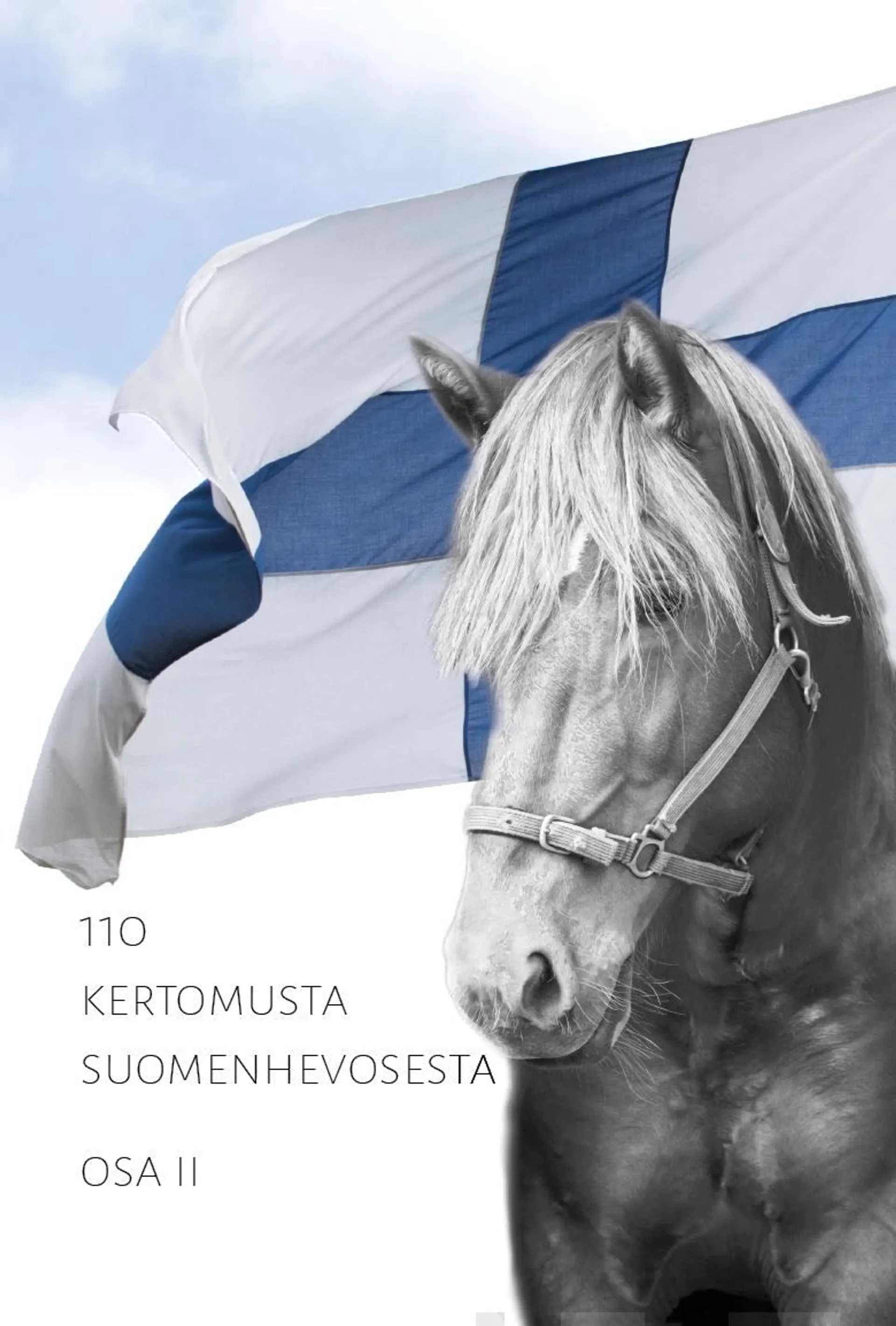 110 kertomusta suomenhevosesta - Osa II