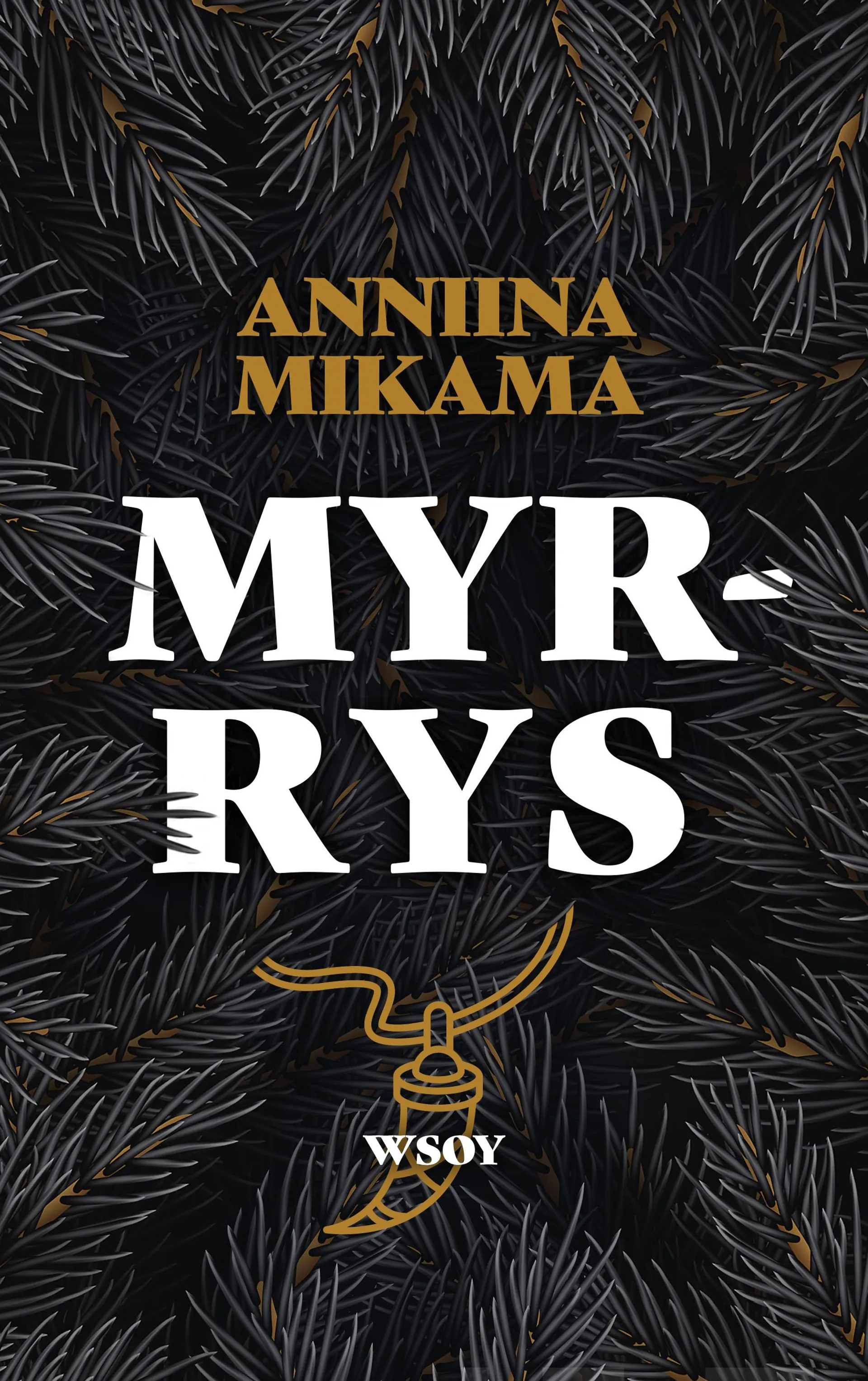 Mikama, Myrrys