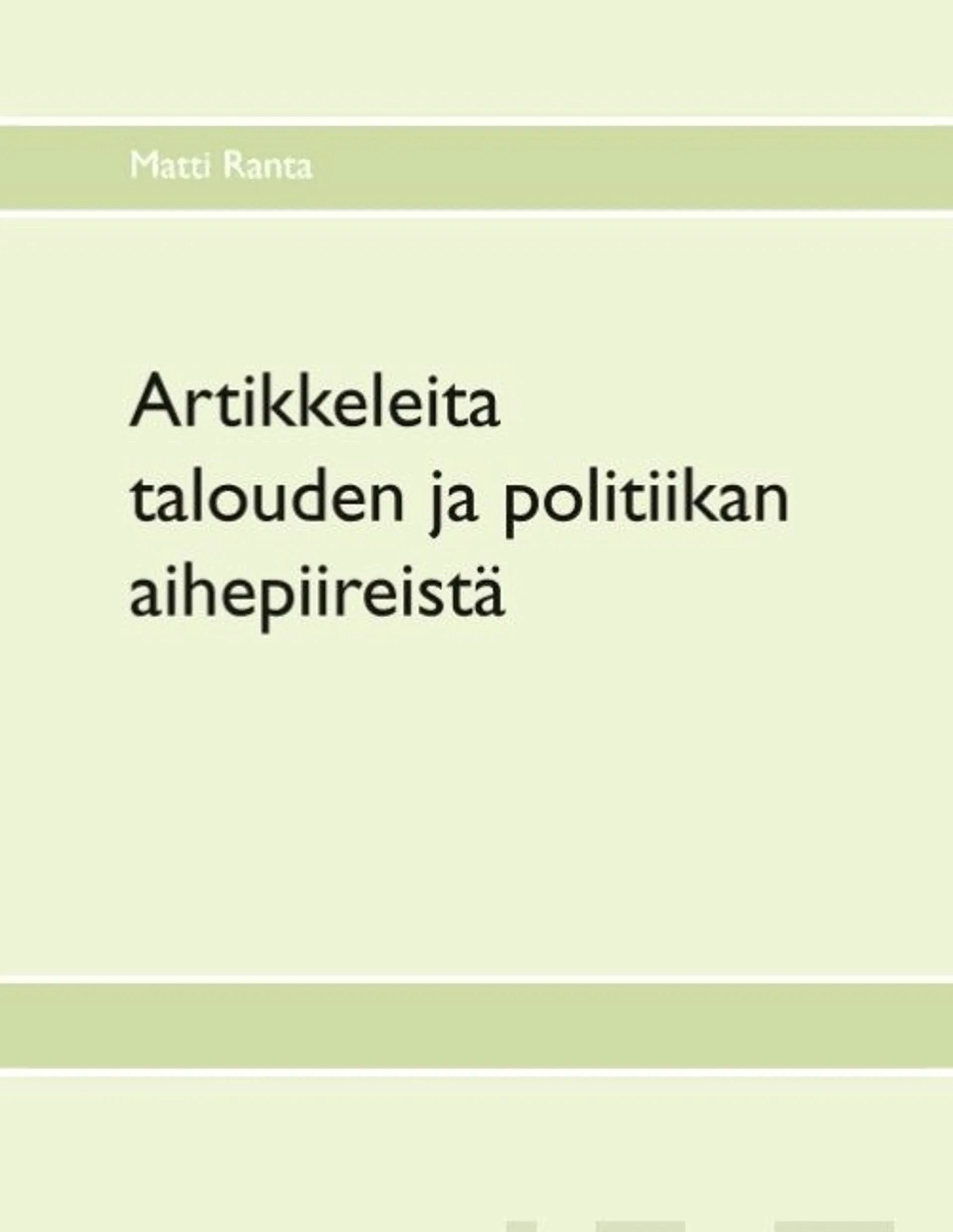 Ranta, Artikkeleita talouden ja politiikan aihepiireistä