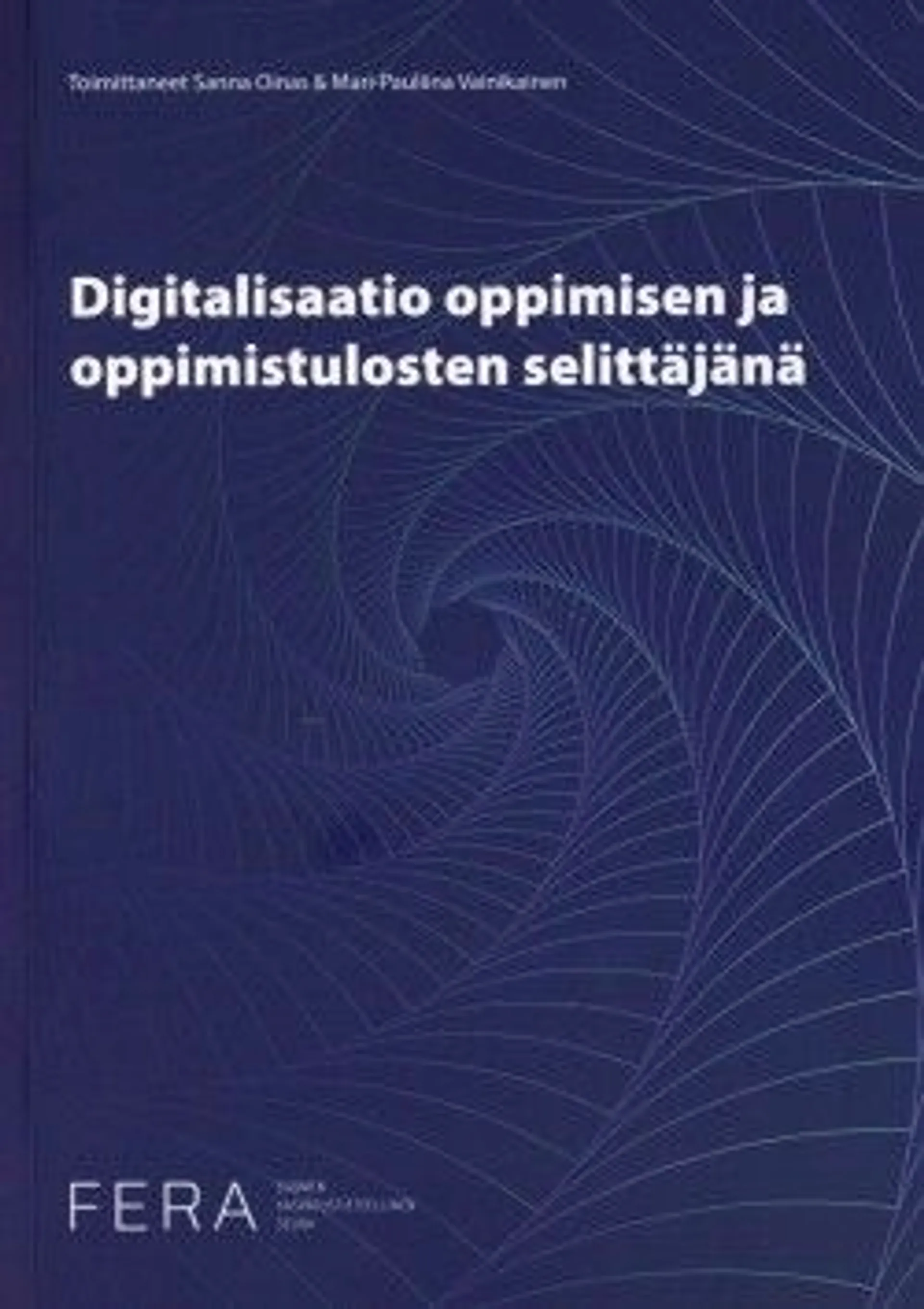 Digitalisaatio oppimisen ja oppimistulosten selittäjänä