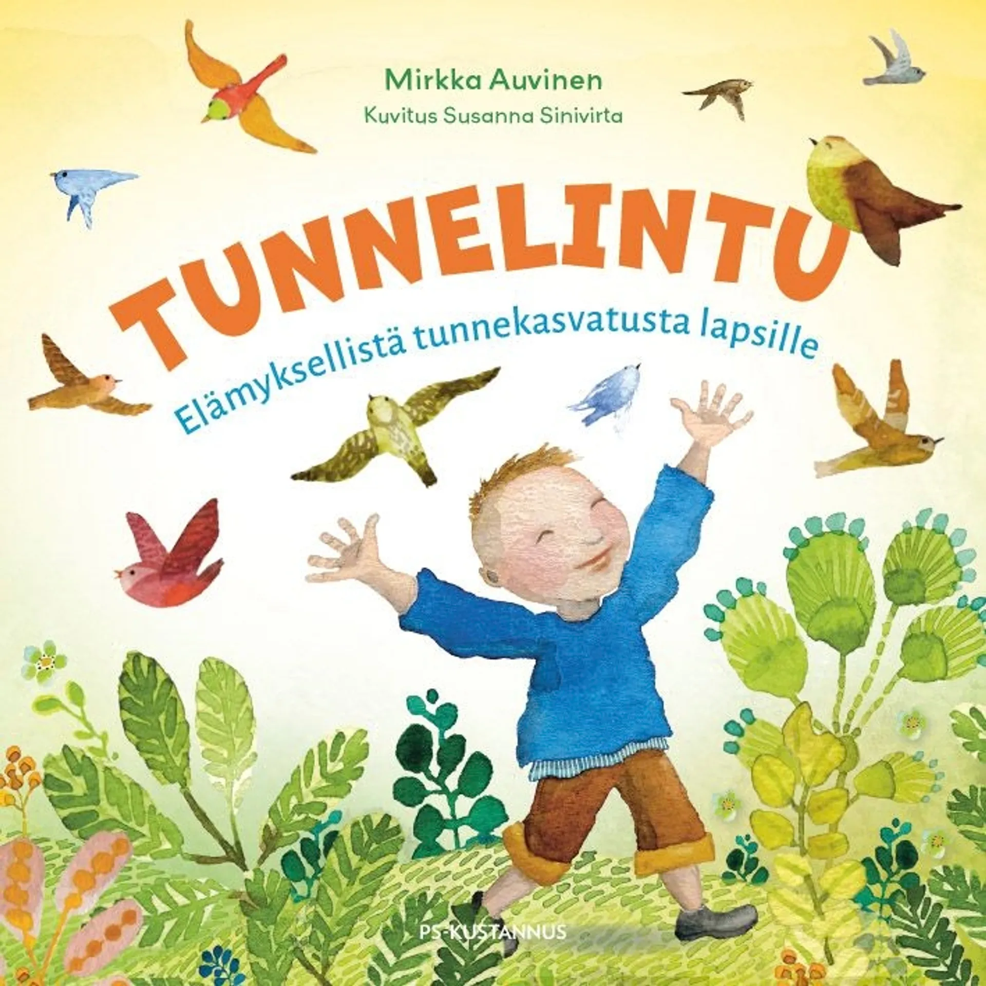 Auvinen, Tunnelintu - Elämyksellistä tunnekasvatusta lapsille