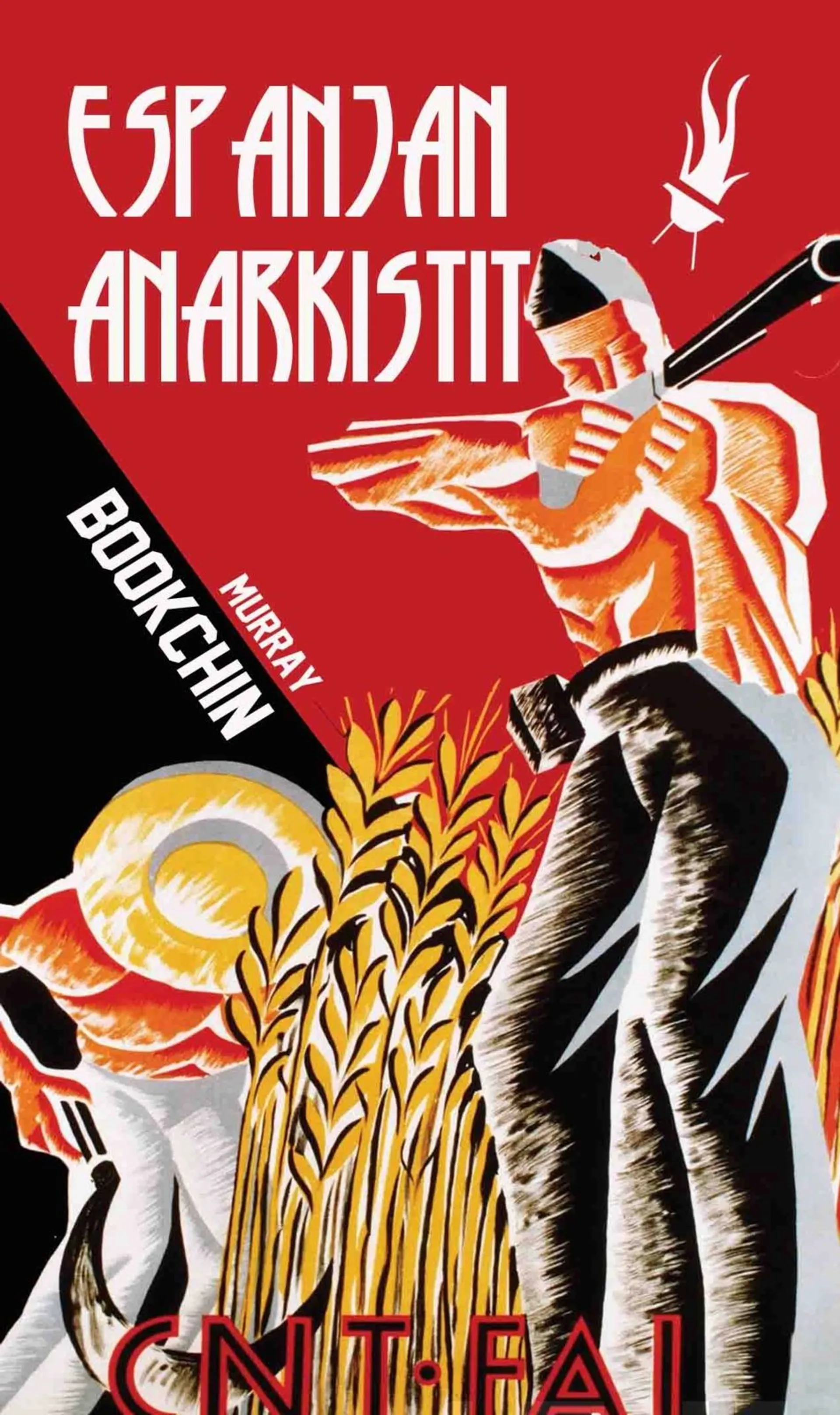 Bookchin, Espanjan anarkistit - Sankarilliset vuodet 1868-1936