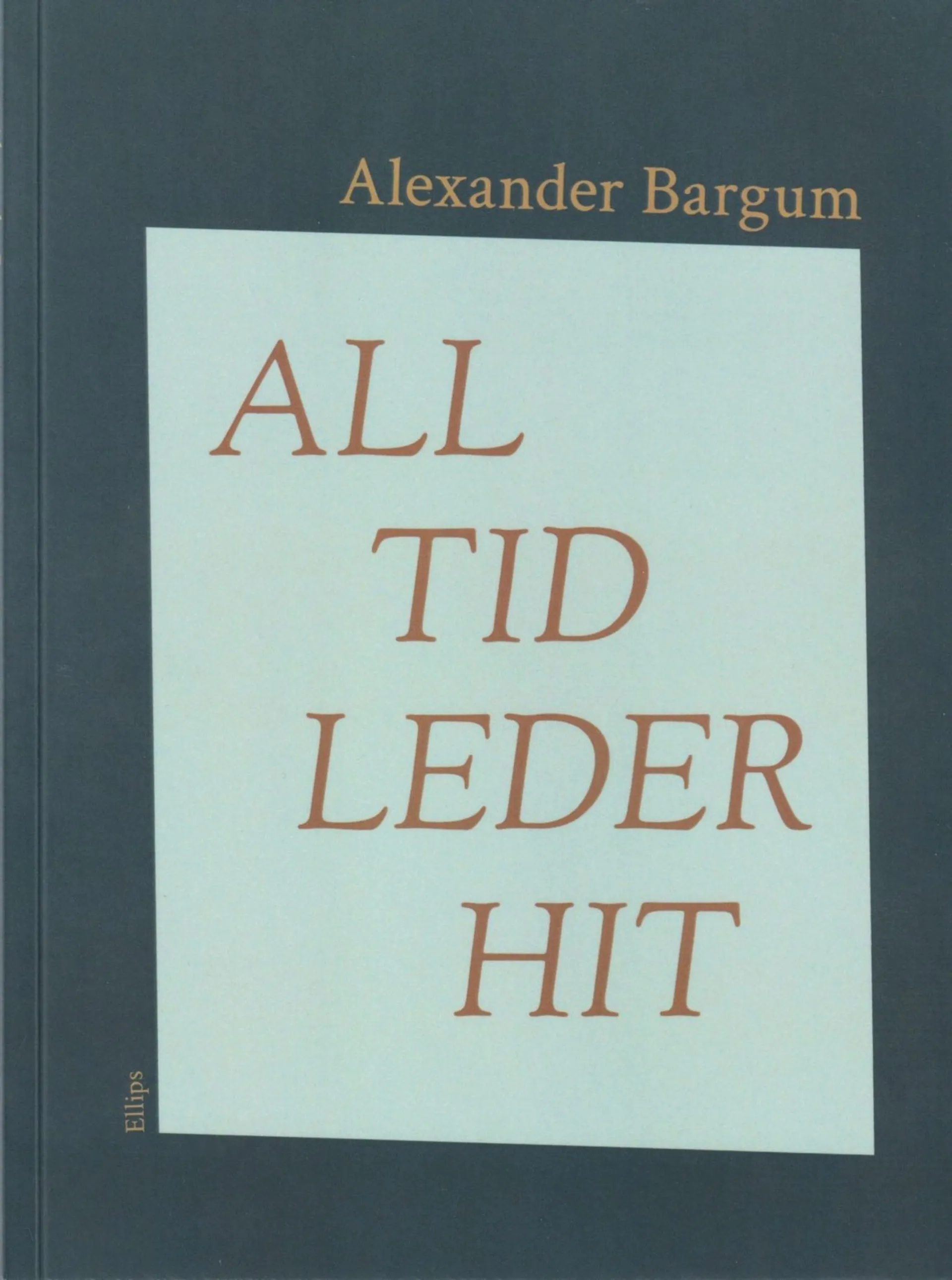 Bargum, All tid leder hit