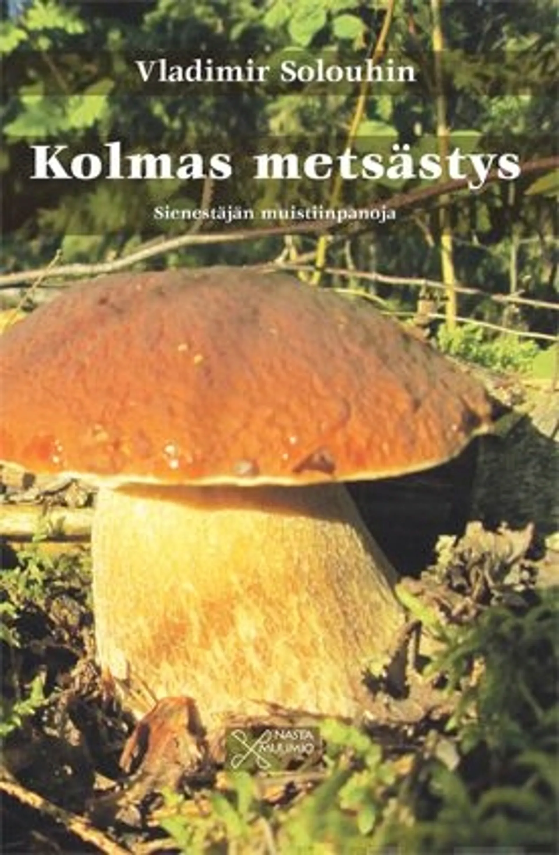 Solouhin, Kolmas metsästys - Sienestäjän muistiinpanoja