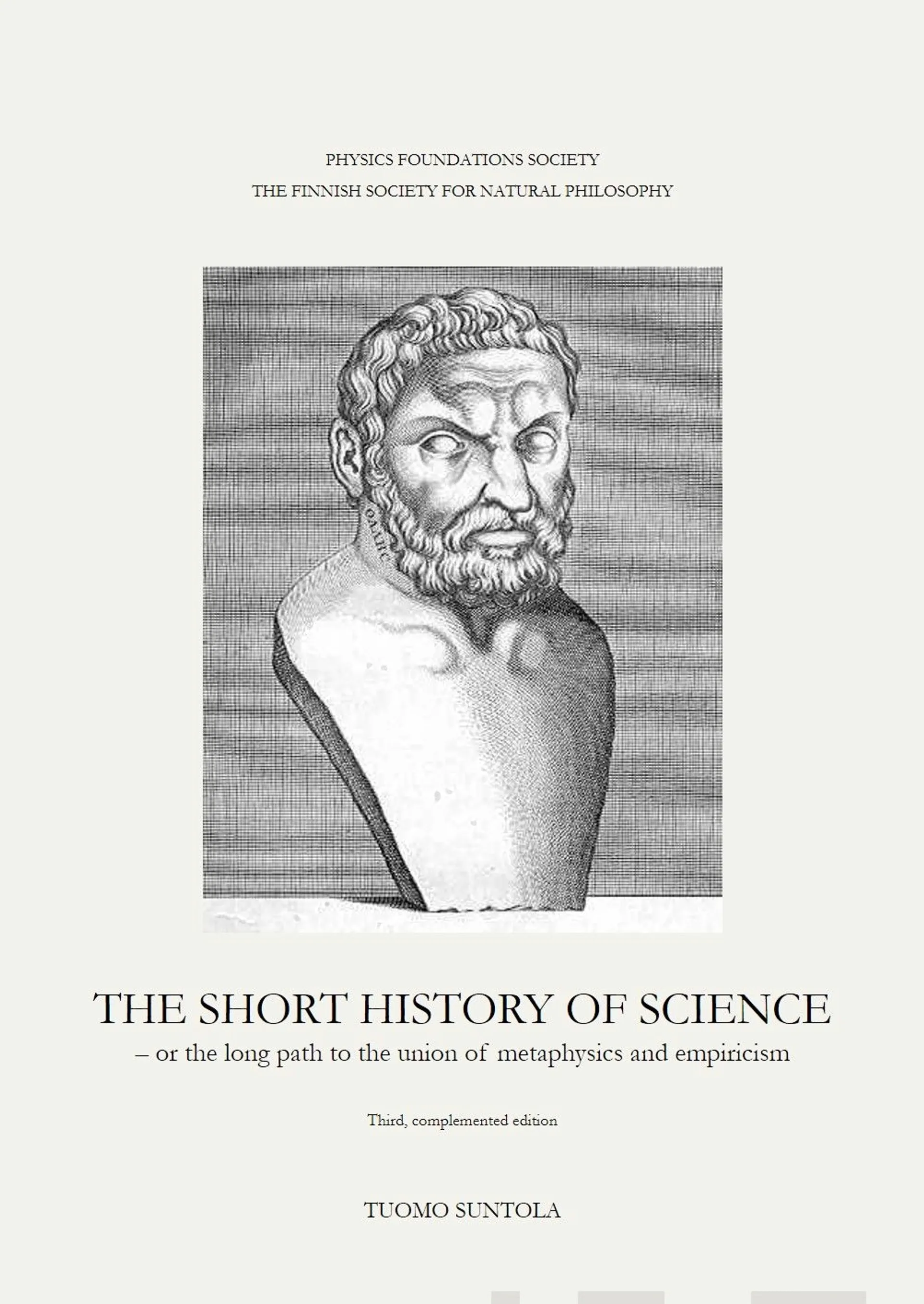 Suntola, The Short History of Science - - or the long path to the union of metaphysics and empiricism