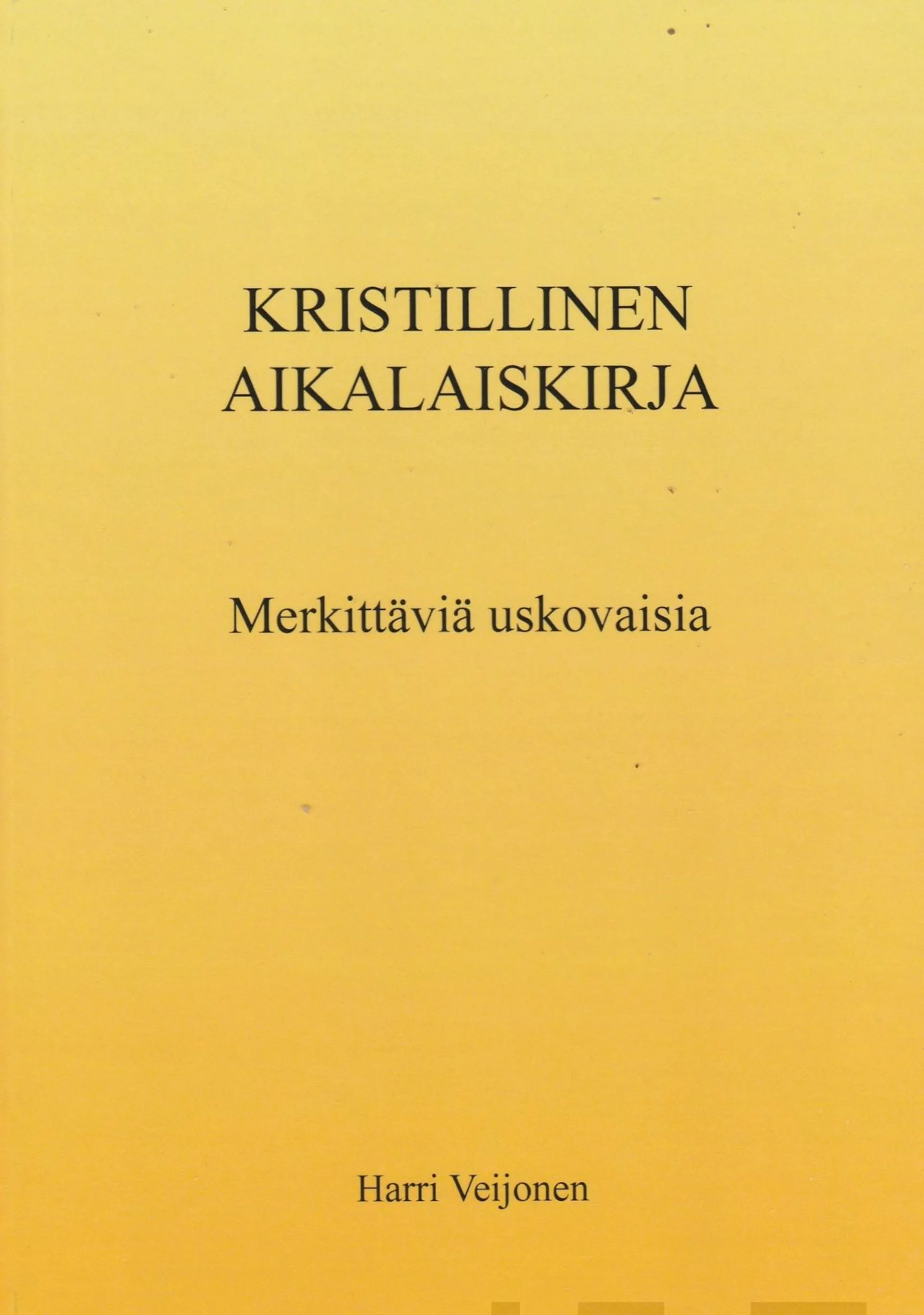 Veijonen, Kristillinen aikalaiskirja - Merkittäviä uskovaisia