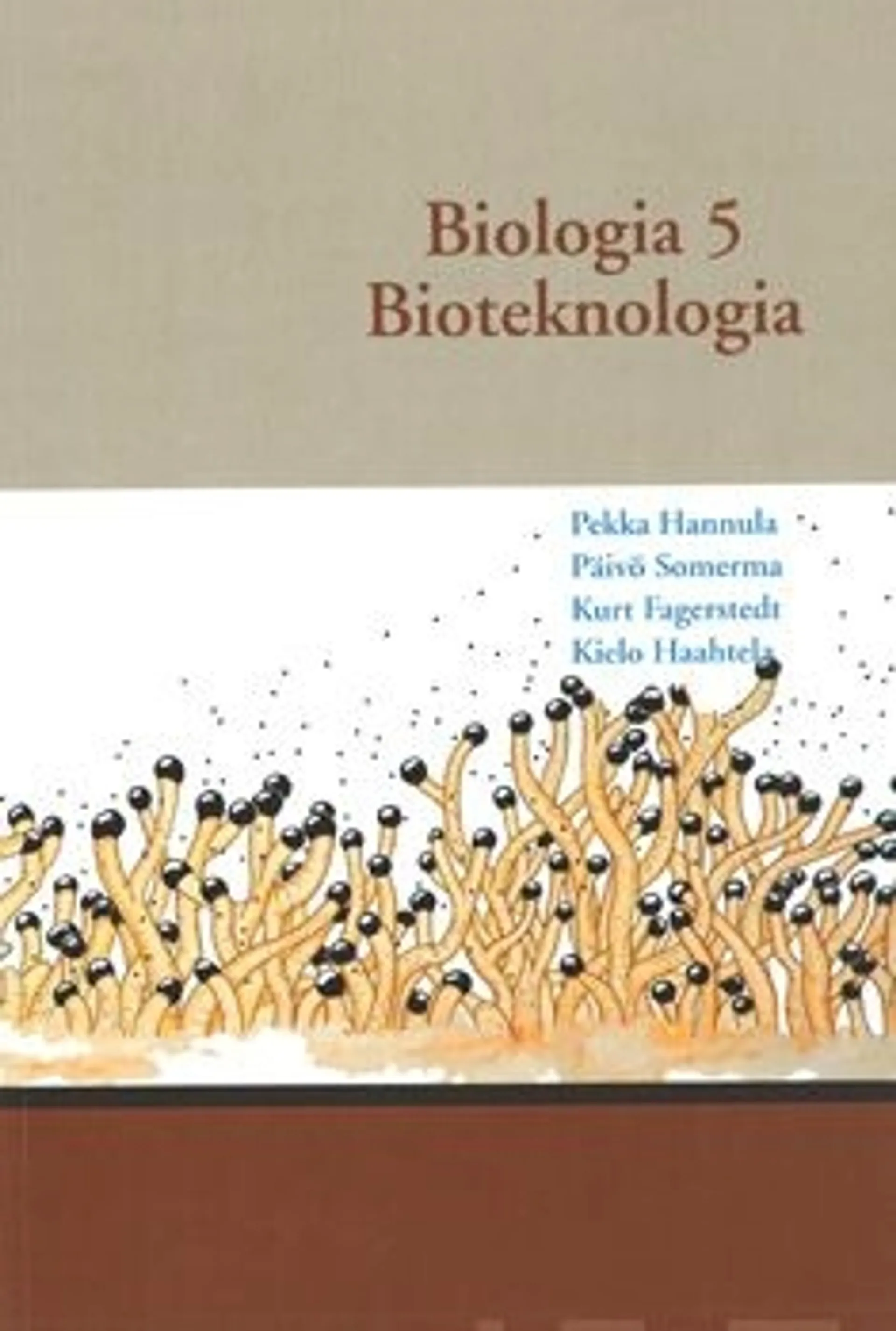 Hannula, Biologia 5 - bioteknologia