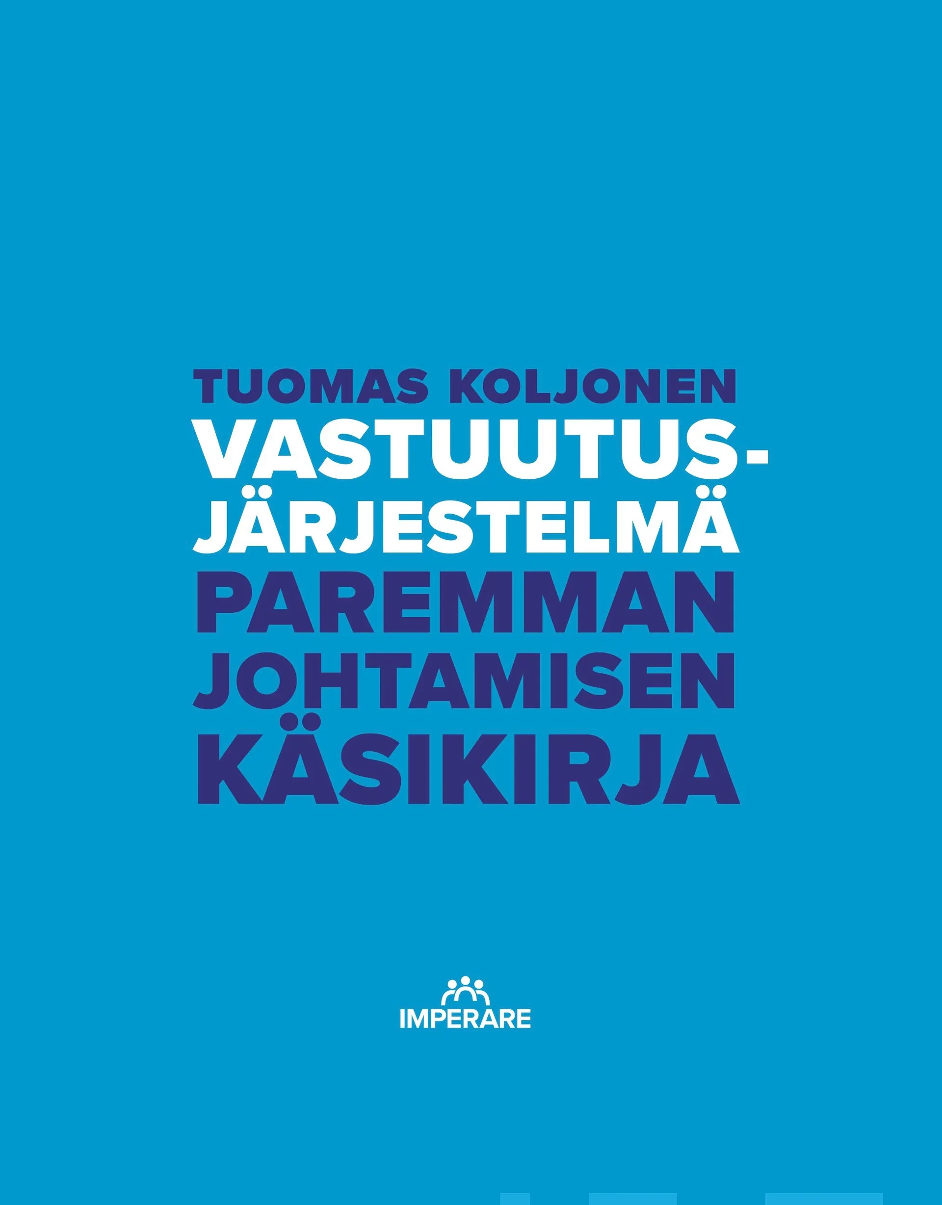 Koljonen, Vastuutusjärjestelmä - Paremman johtamisen käsikirja