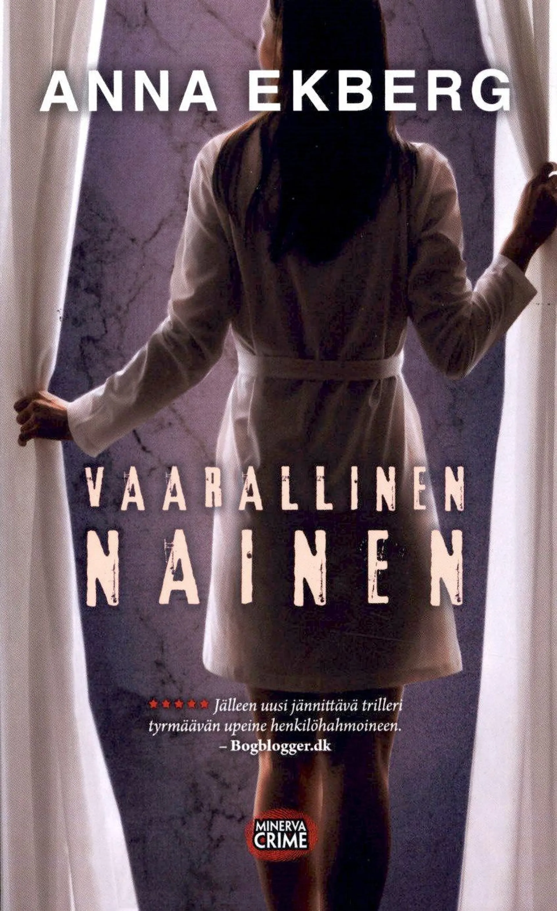 Ekberg, Vaarallinen nainen