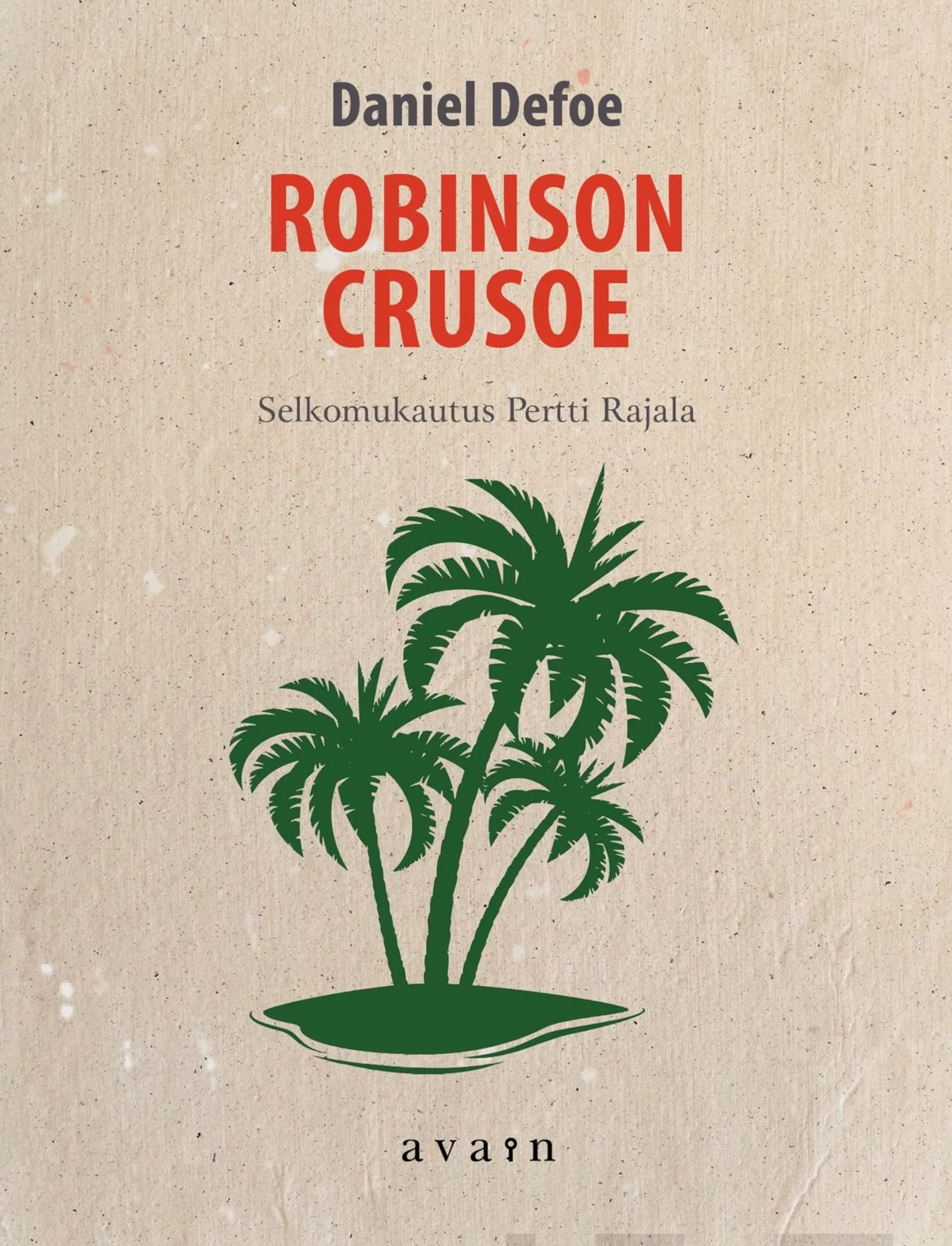 Dumas, Kolme muskettisoturia/Robinson Crusoe (selkokirja)