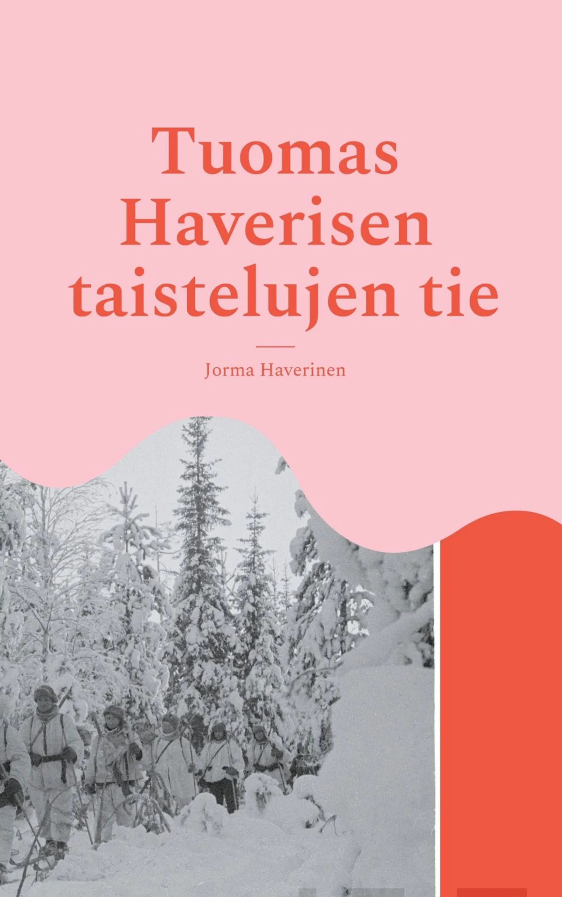 Haverinen, Tuomas Haverisen taistelujen tie - Rukajärvi 1941-1944