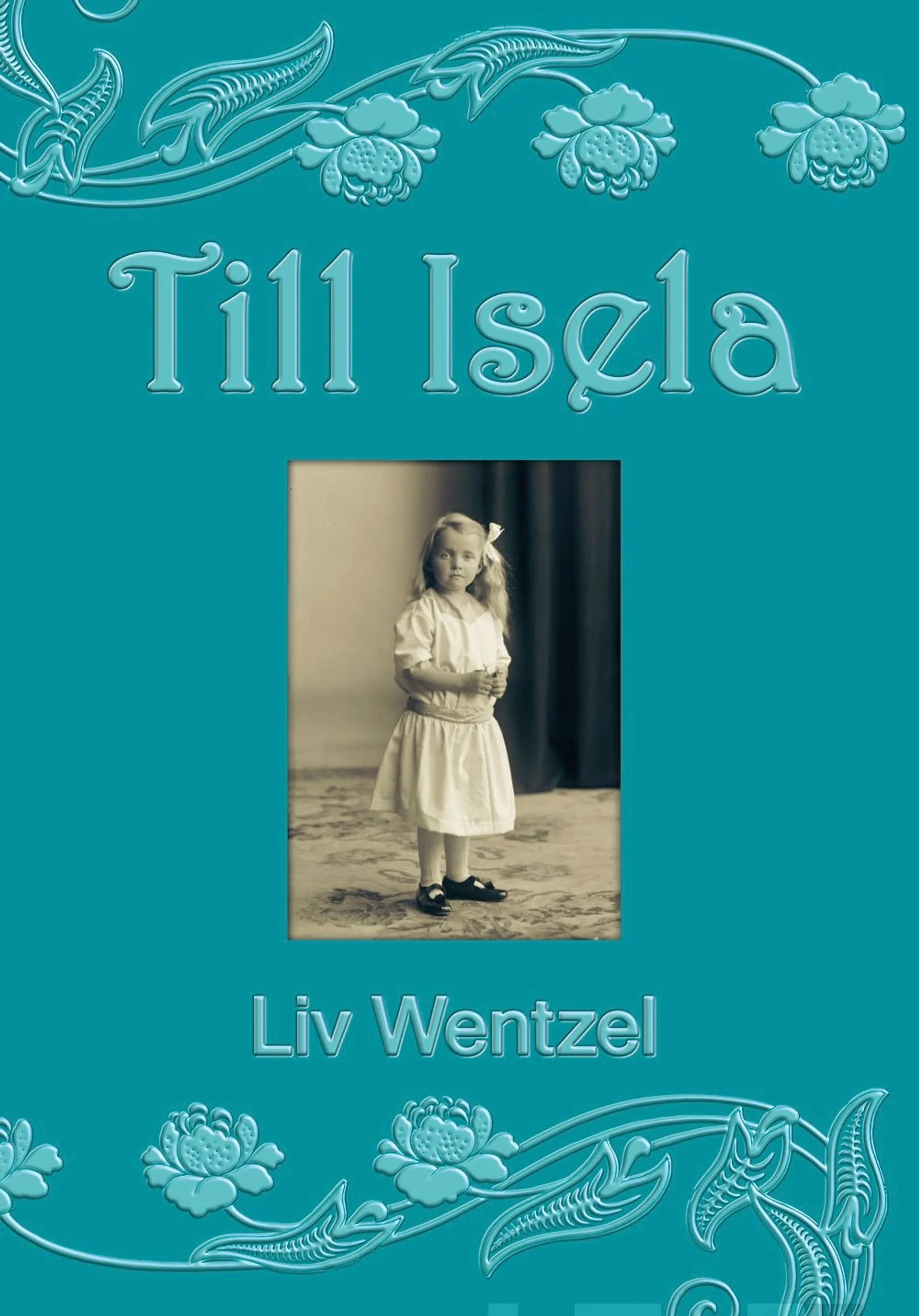 Wentzel, Till Isela