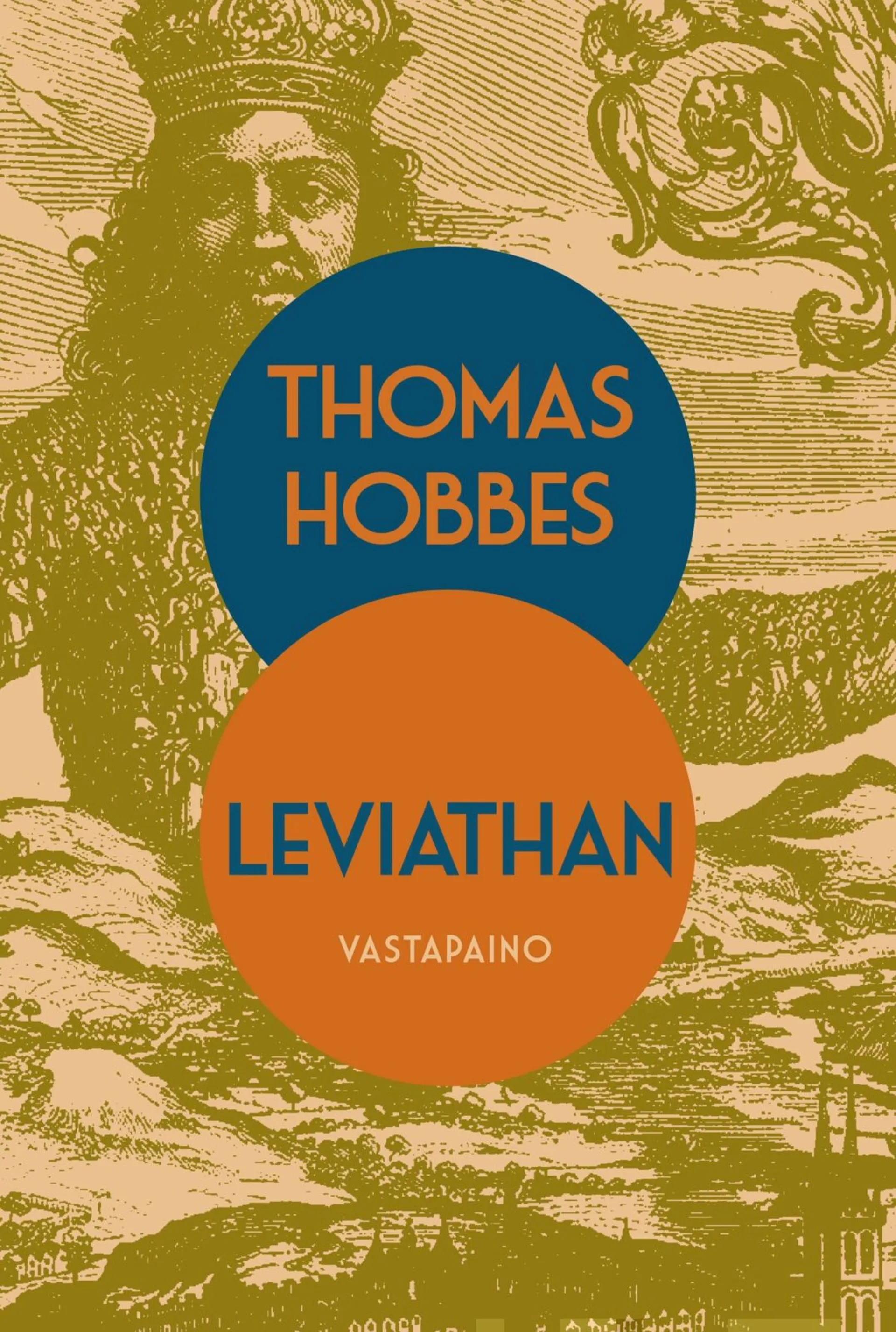Hobbes, Leviathan - eli kirkollisen ja valtiollisen yhteiskunnan aines, muoto ja valta