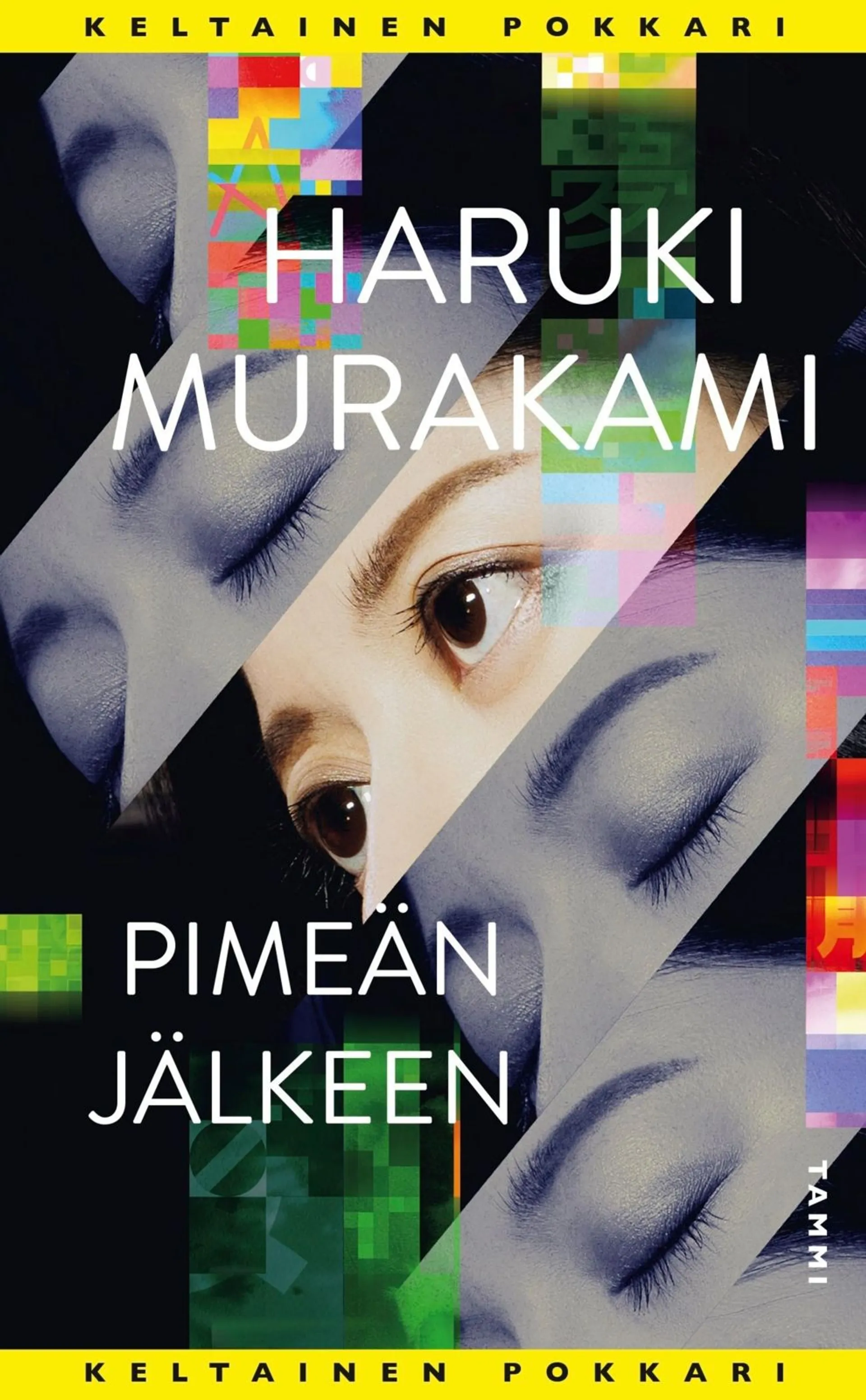 Murakami, Pimeän jälkeen