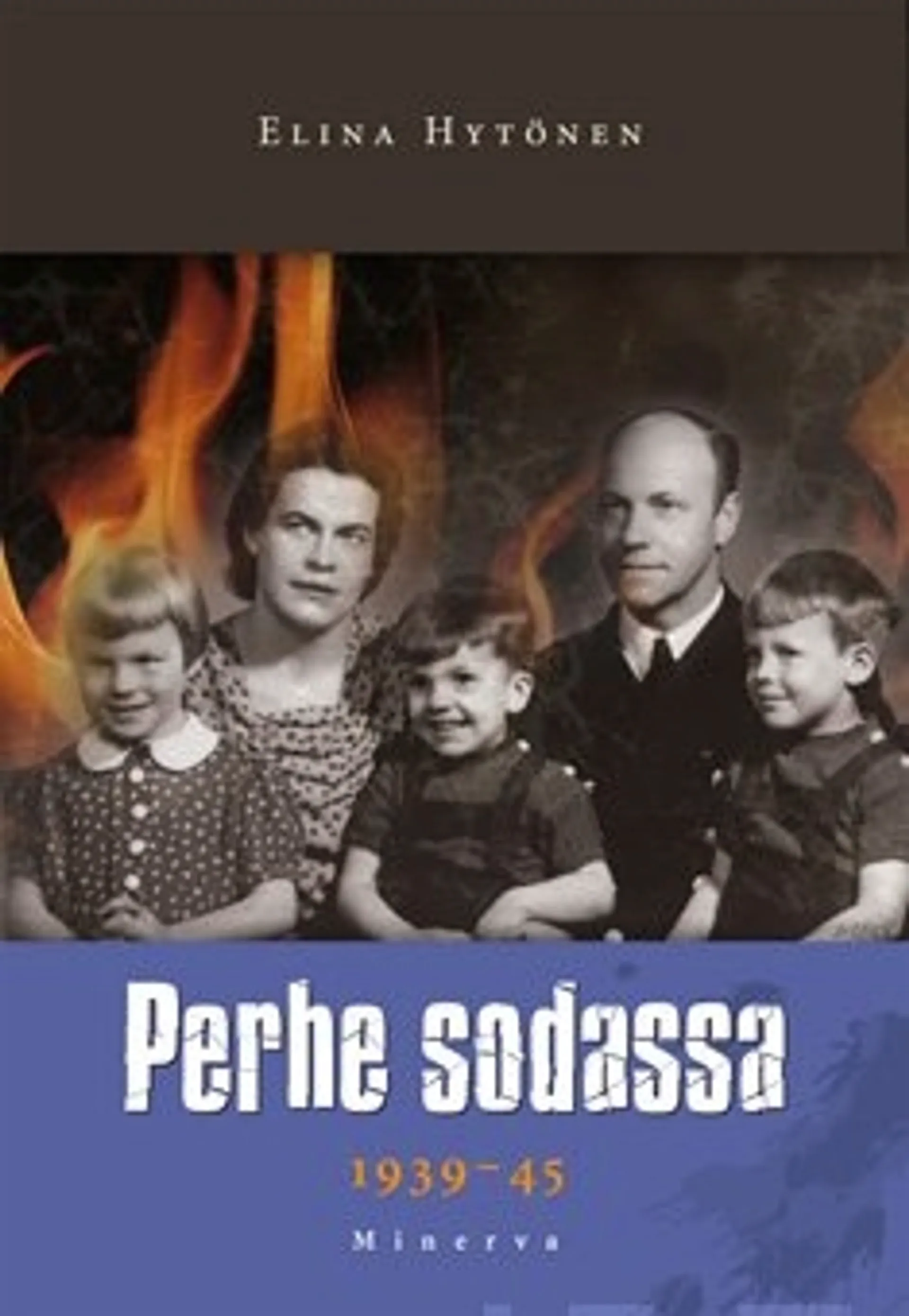 Perhe sodassa 1939-1945