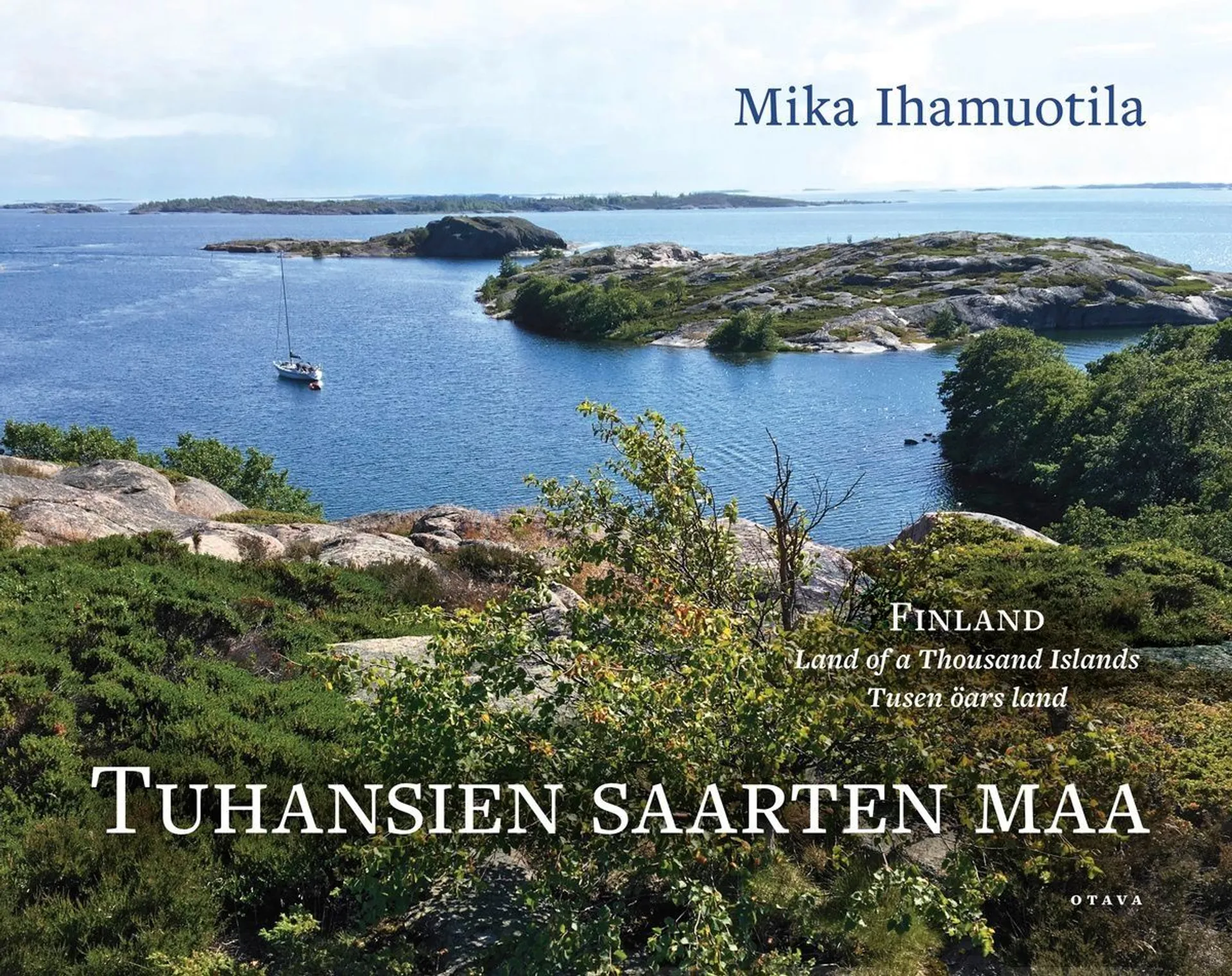 Ihamuotila, Tuhansien saarten maa