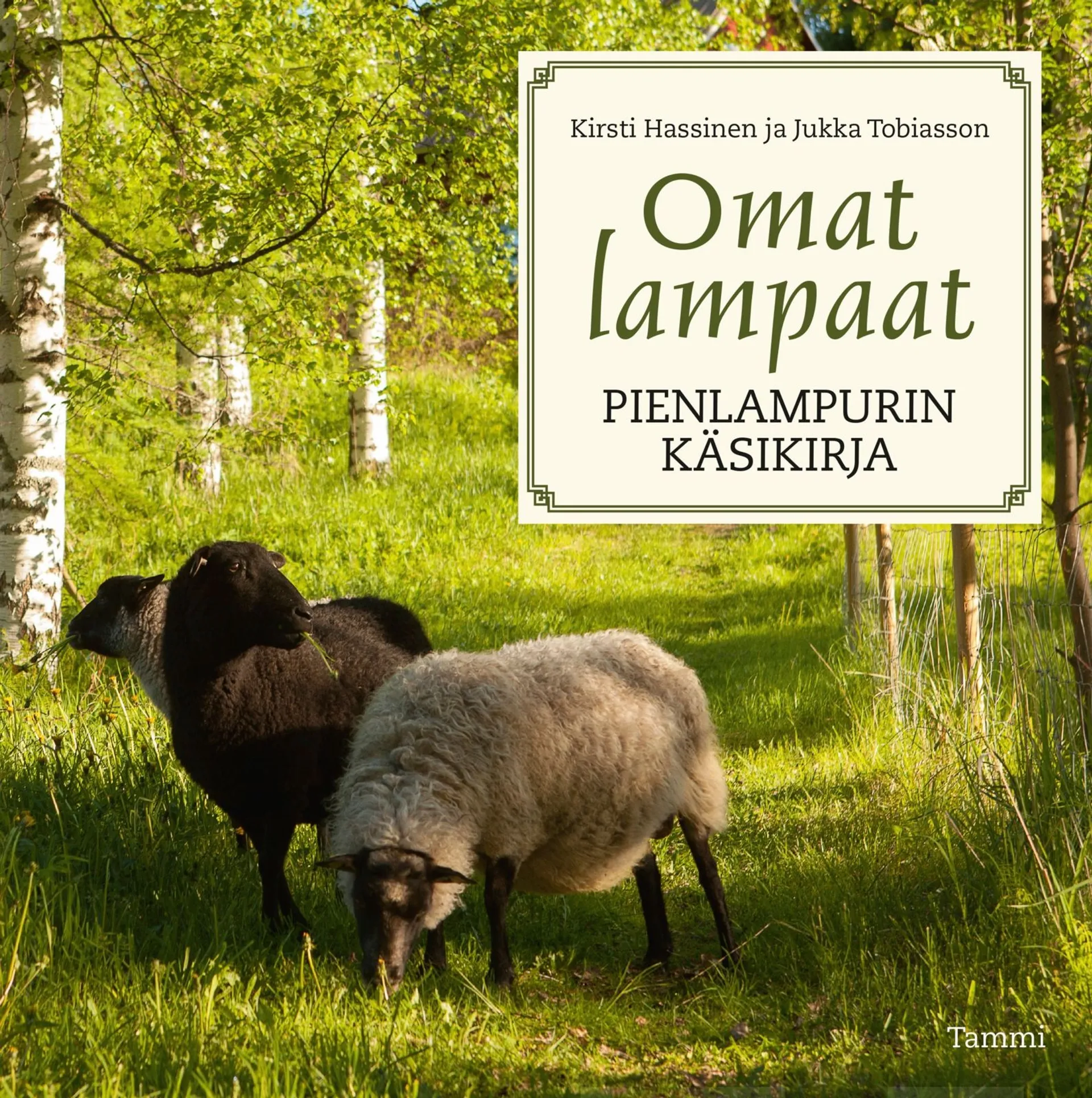 Hassinen, Omat lampaat - Pienlampurin käsikirja